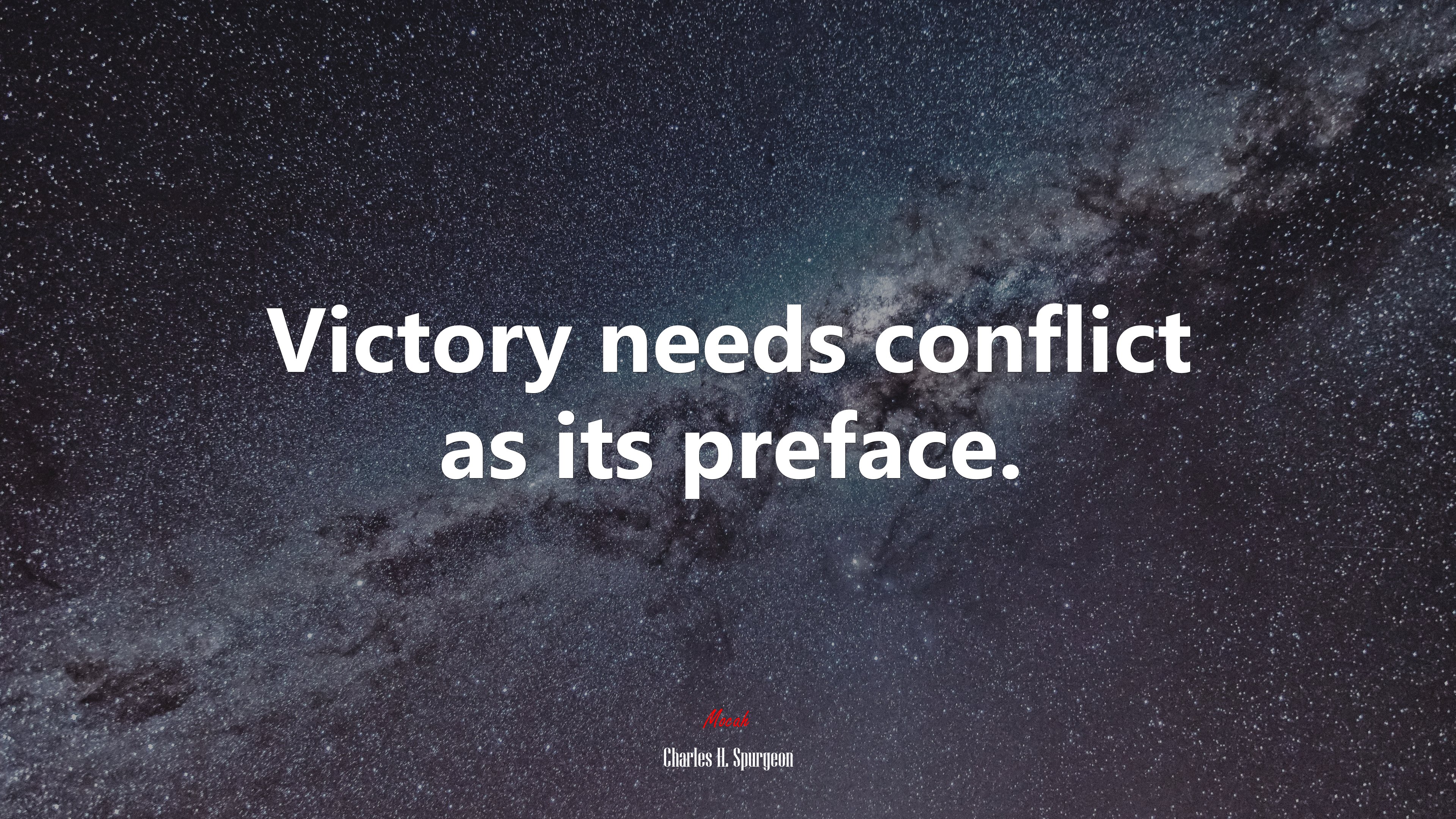 Victory needs conflict as its preface. | Charles H. Spurgeon quote HD Wallpaper