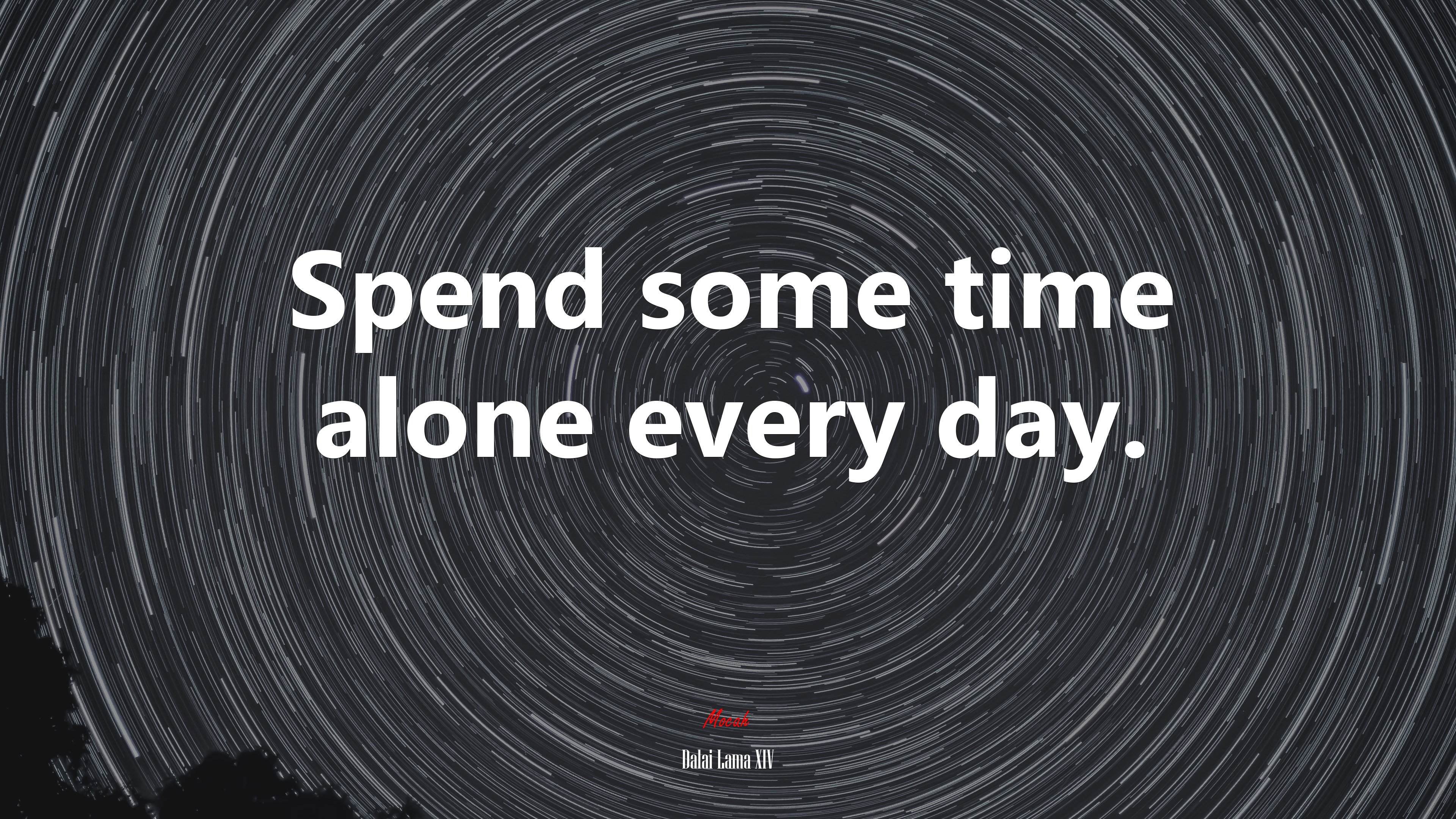 Spend some time alone every day. | Dalai Lama XIV quote HD Wallpaper