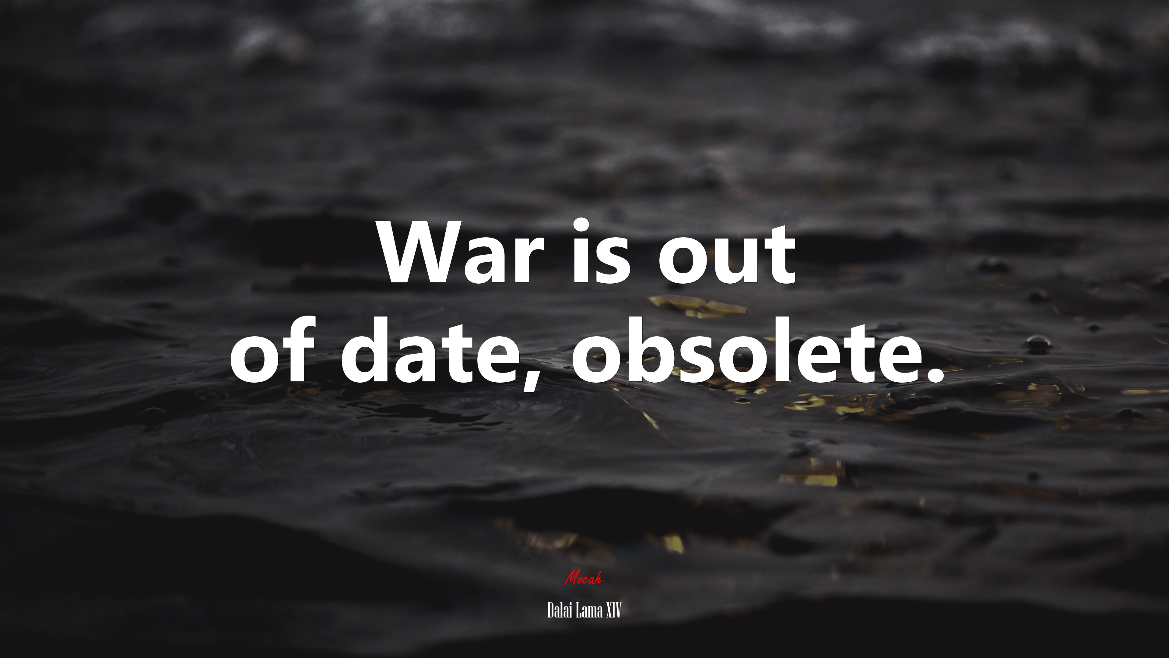 War is out of date, obsolete. | Dalai Lama XIV quote HD Wallpaper