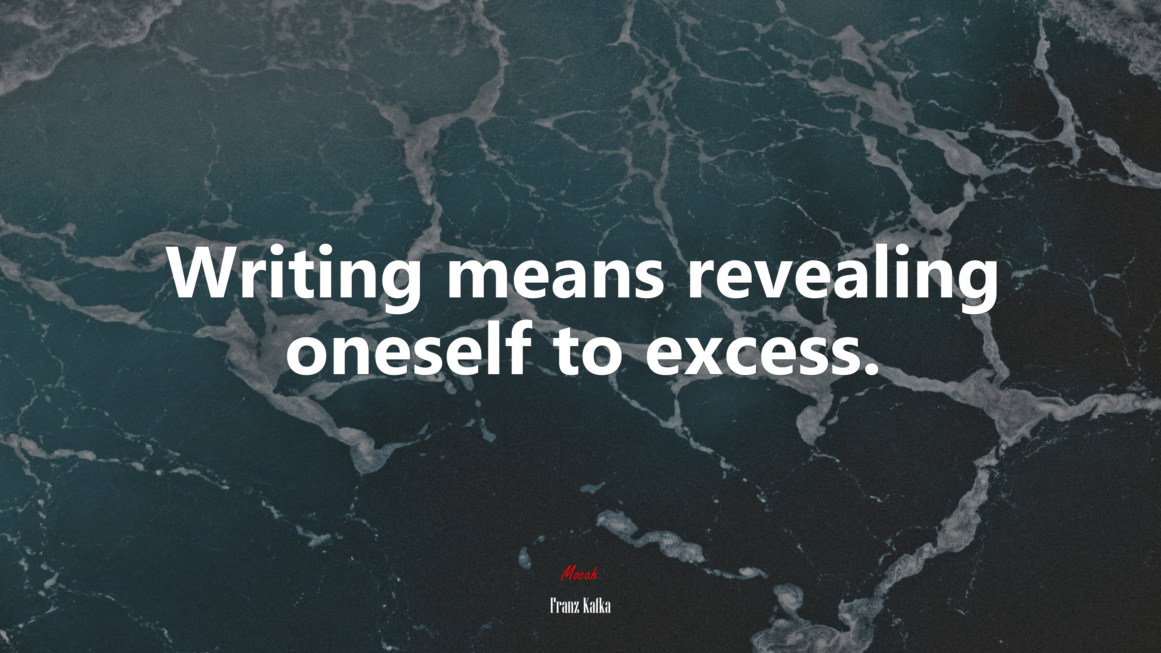 Writing means revealing oneself to excess. | Franz Kafka quote HD Wallpaper
