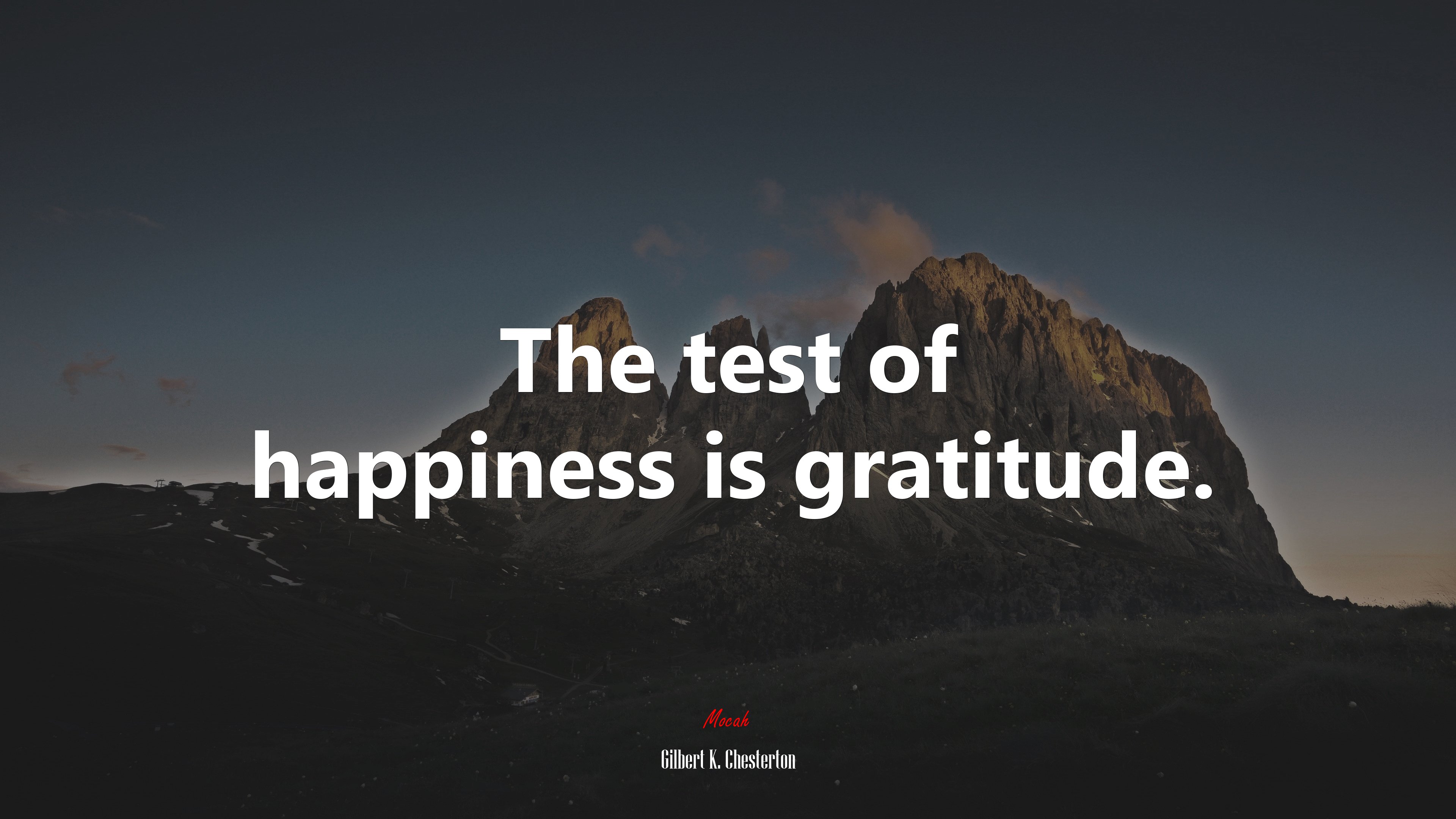 The test of happiness is gratitude. | Gilbert K. Chesterton quote HD Wallpaper
