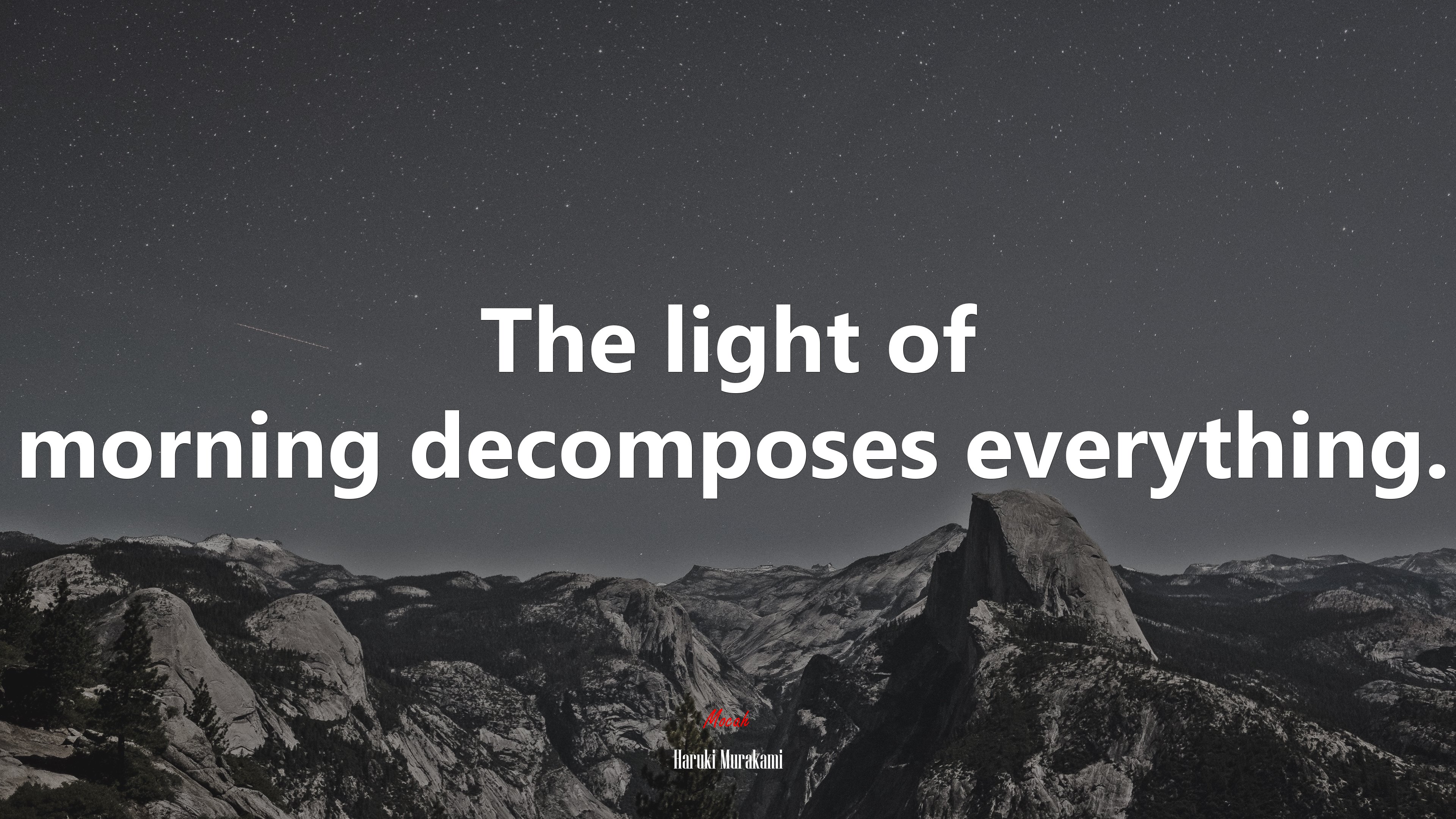 The light of morning decomposes everything. | Haruki Murakami quote HD Wallpaper