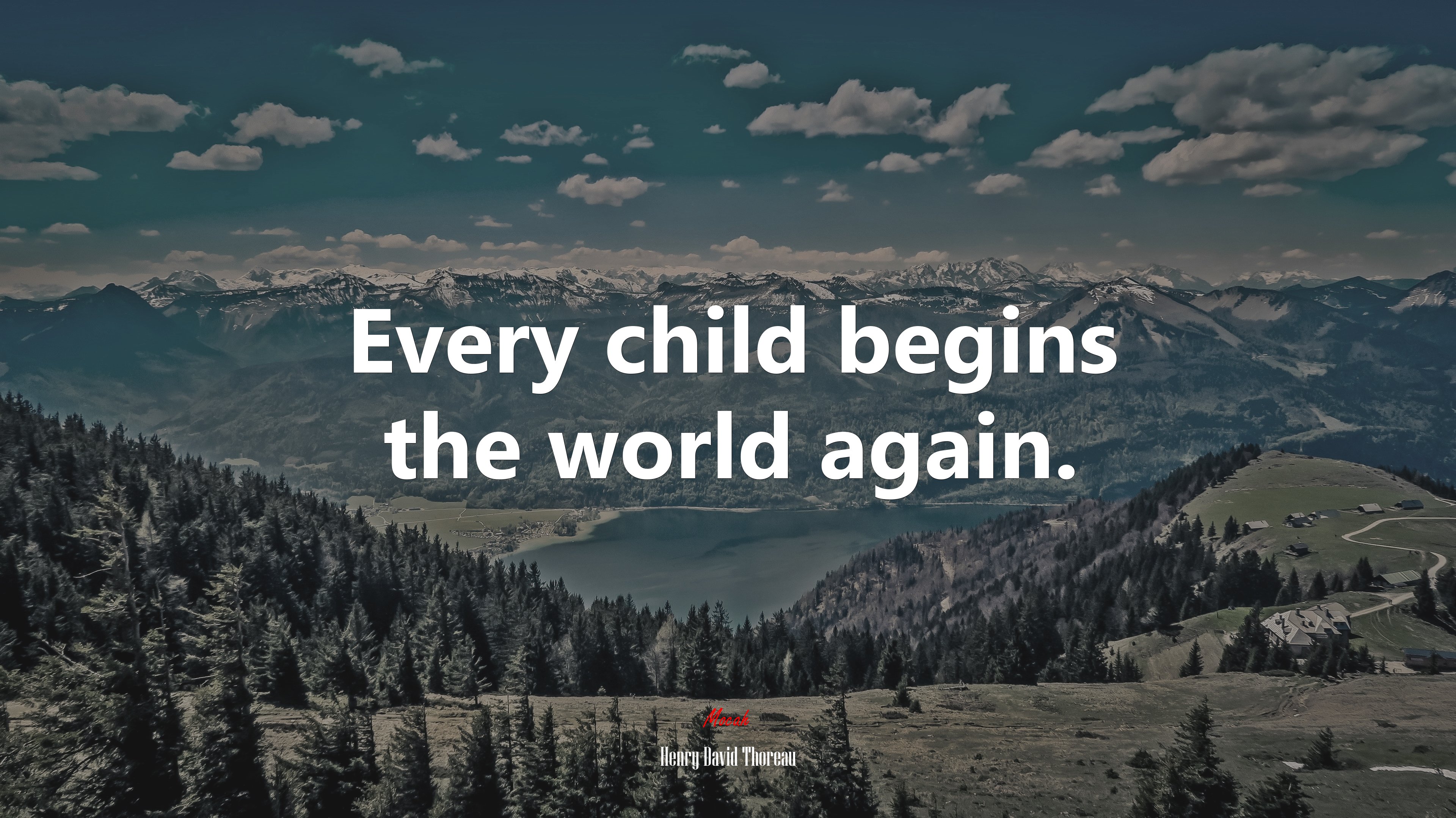 Every child begins the world again. | Henry David Thoreau quote HD Wallpaper