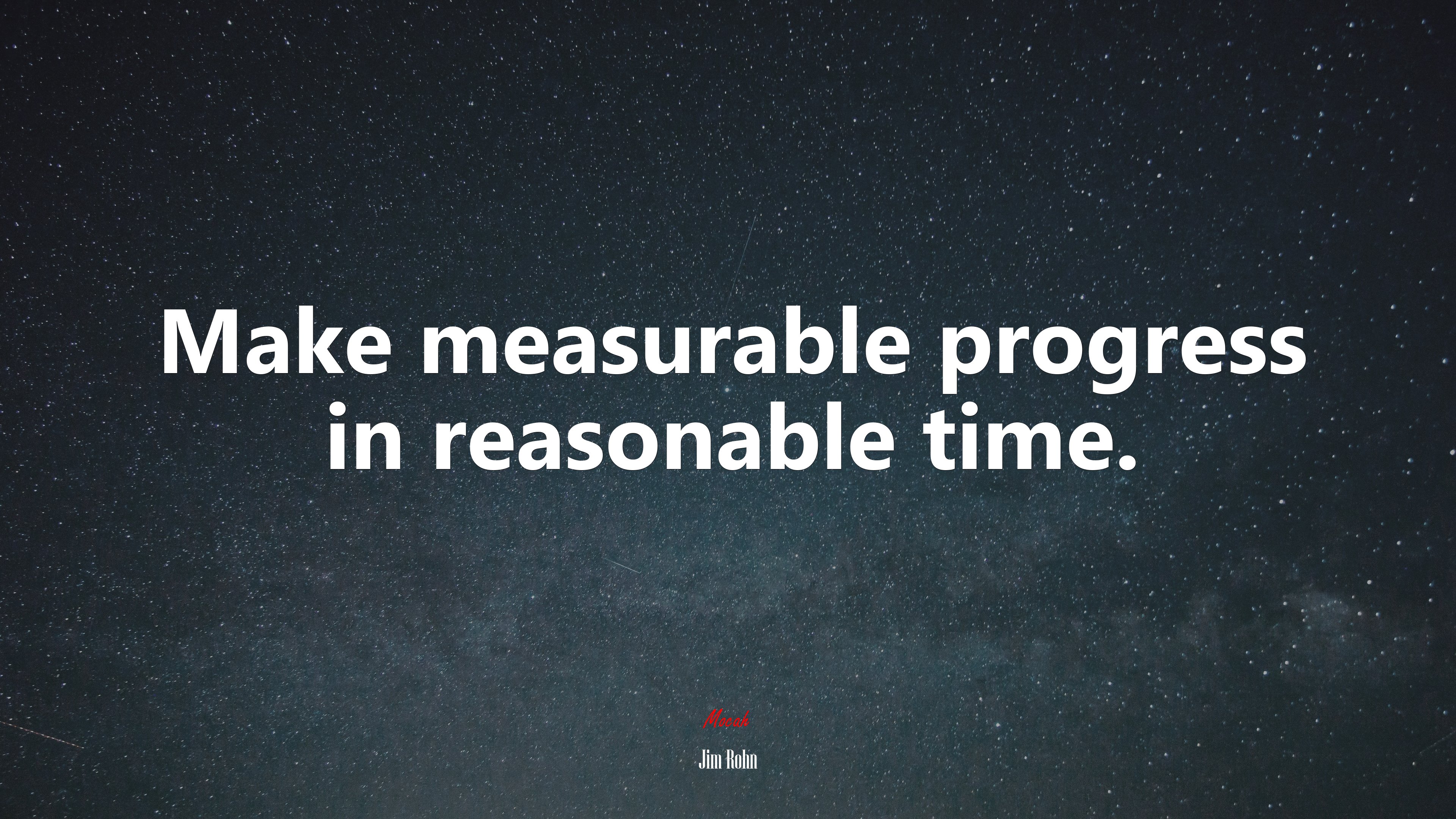 Make measurable progress in reasonable time. | Jim Rohn quote HD Wallpaper