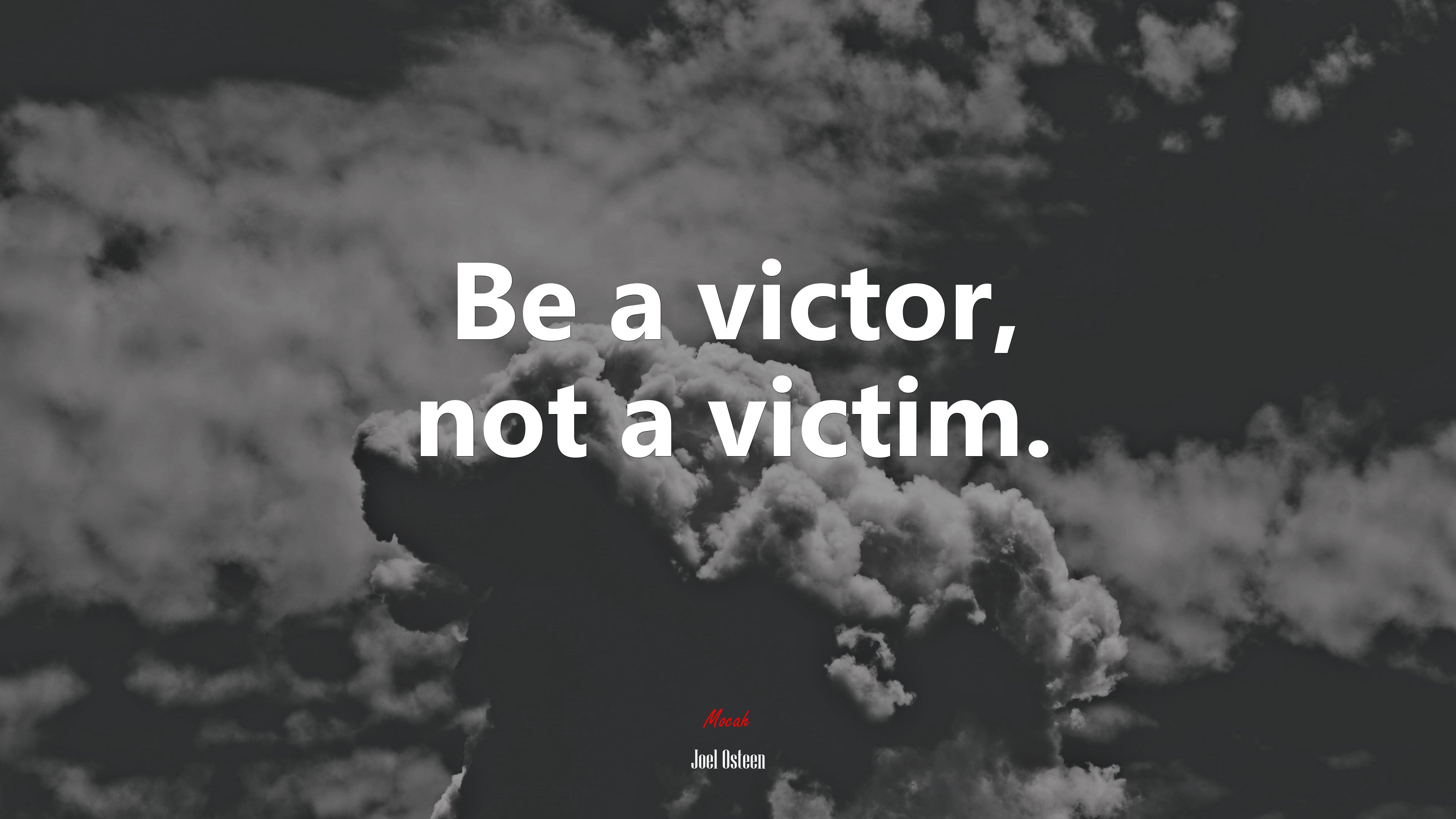 Be a victor, not a victim. | Joel Osteen quote HD Wallpaper
