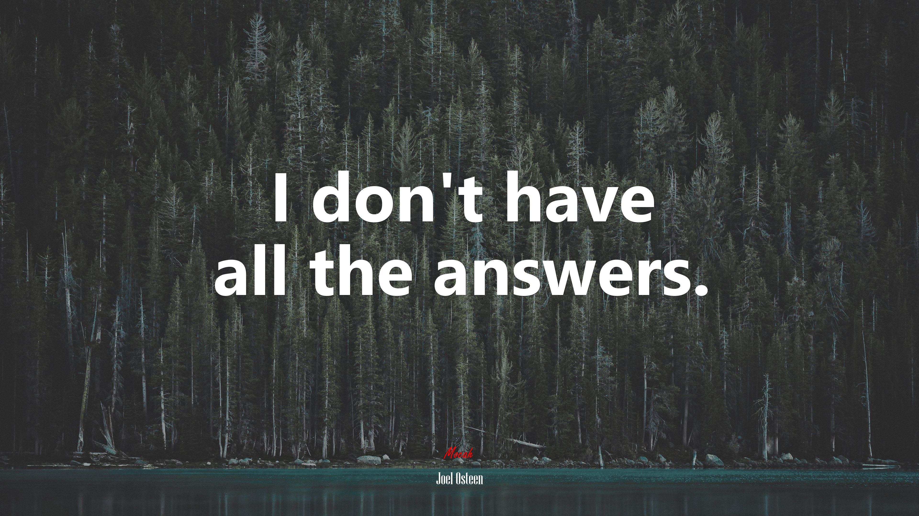 I don’t have all the answers. | Joel Osteen quote HD Wallpaper