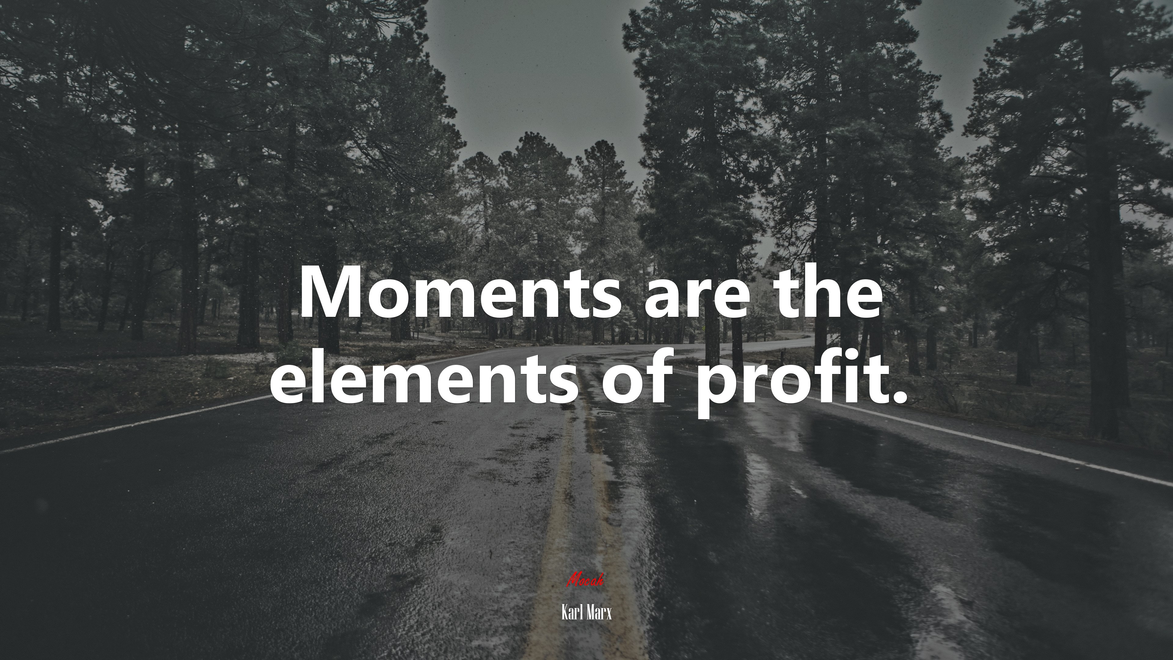 Moments are the elements of profit. | Karl Marx quote HD Wallpaper