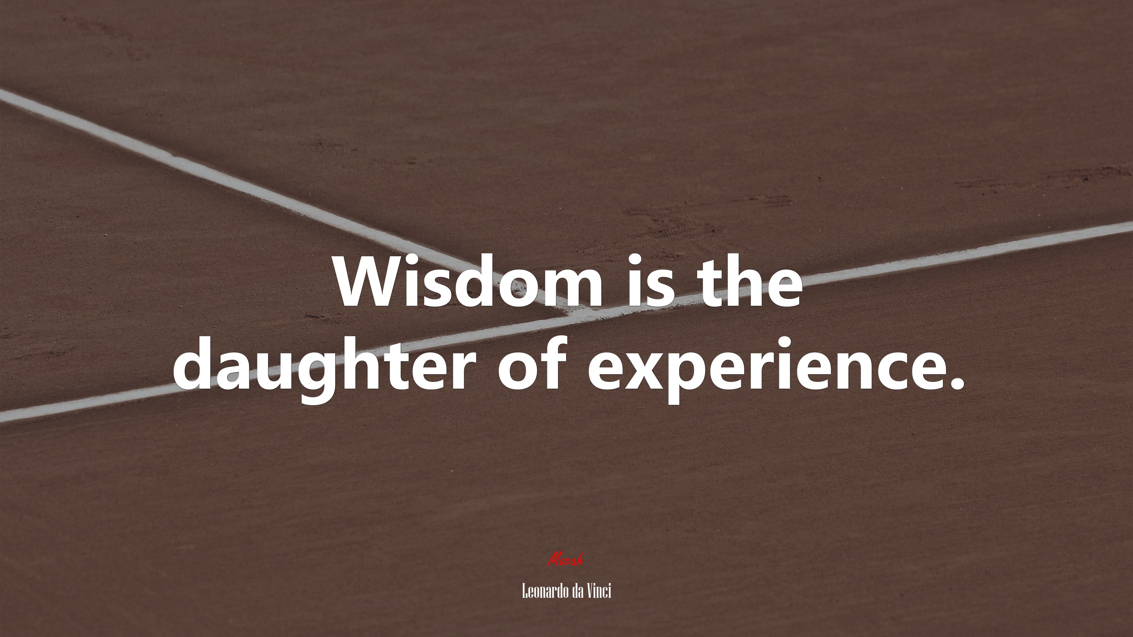 Wisdom is the daughter of experience. | Leonardo da Vinci quote HD Wallpaper