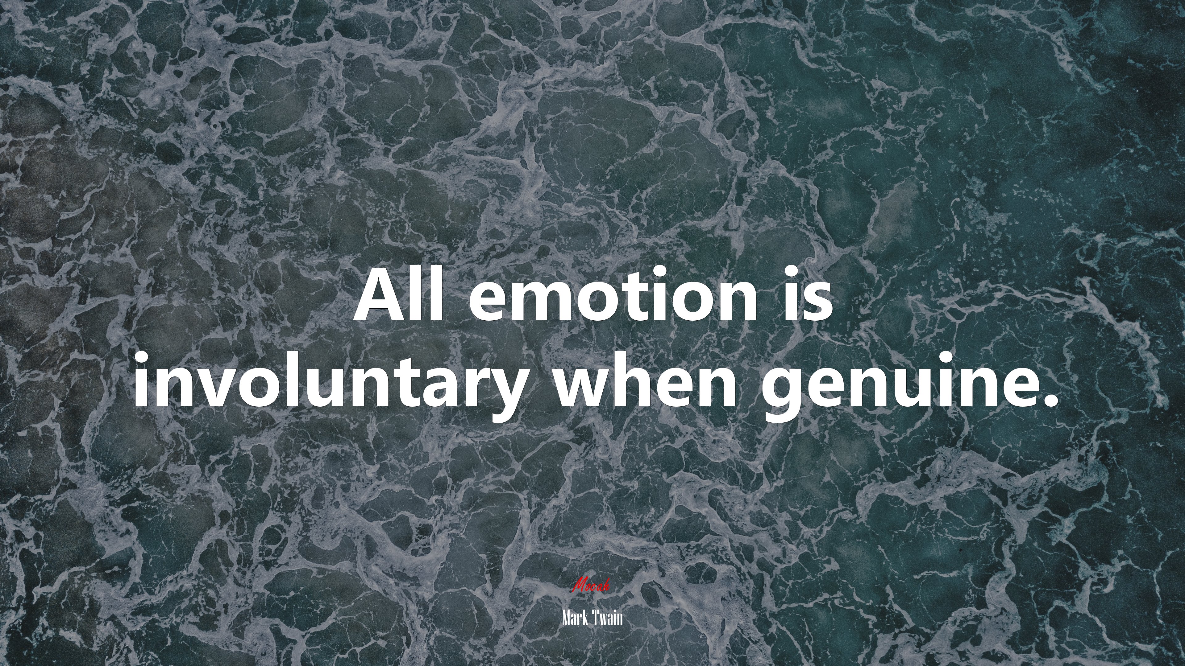 All emotion is involuntary when genuine. | Mark Twain quote HD Wallpaper