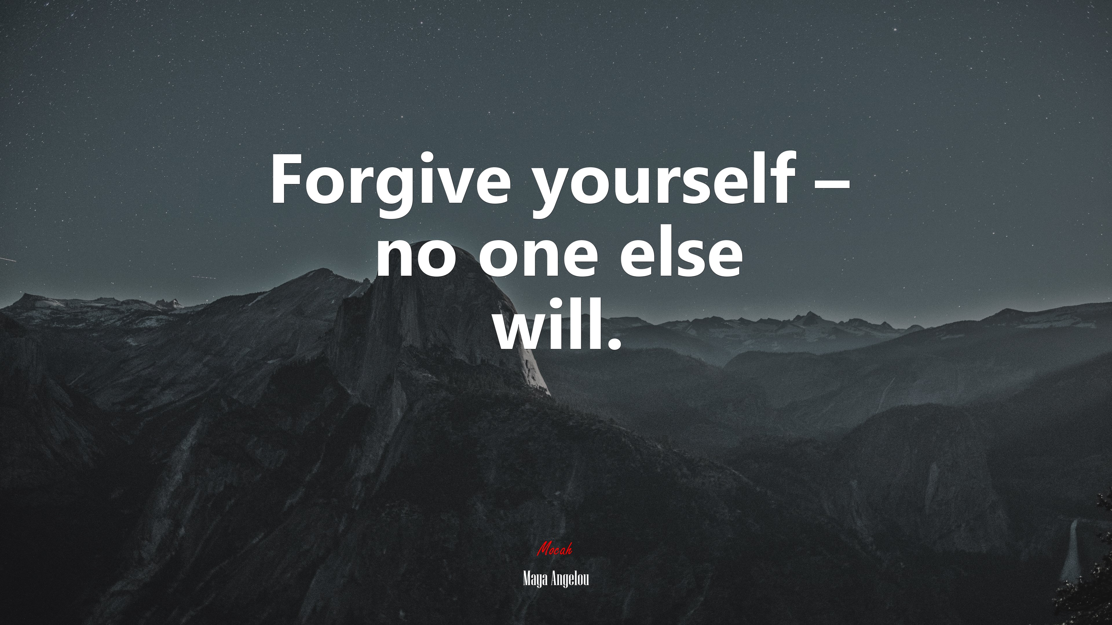 Forgive yourself – no one else will. | Maya Angelou quote HD Wallpaper