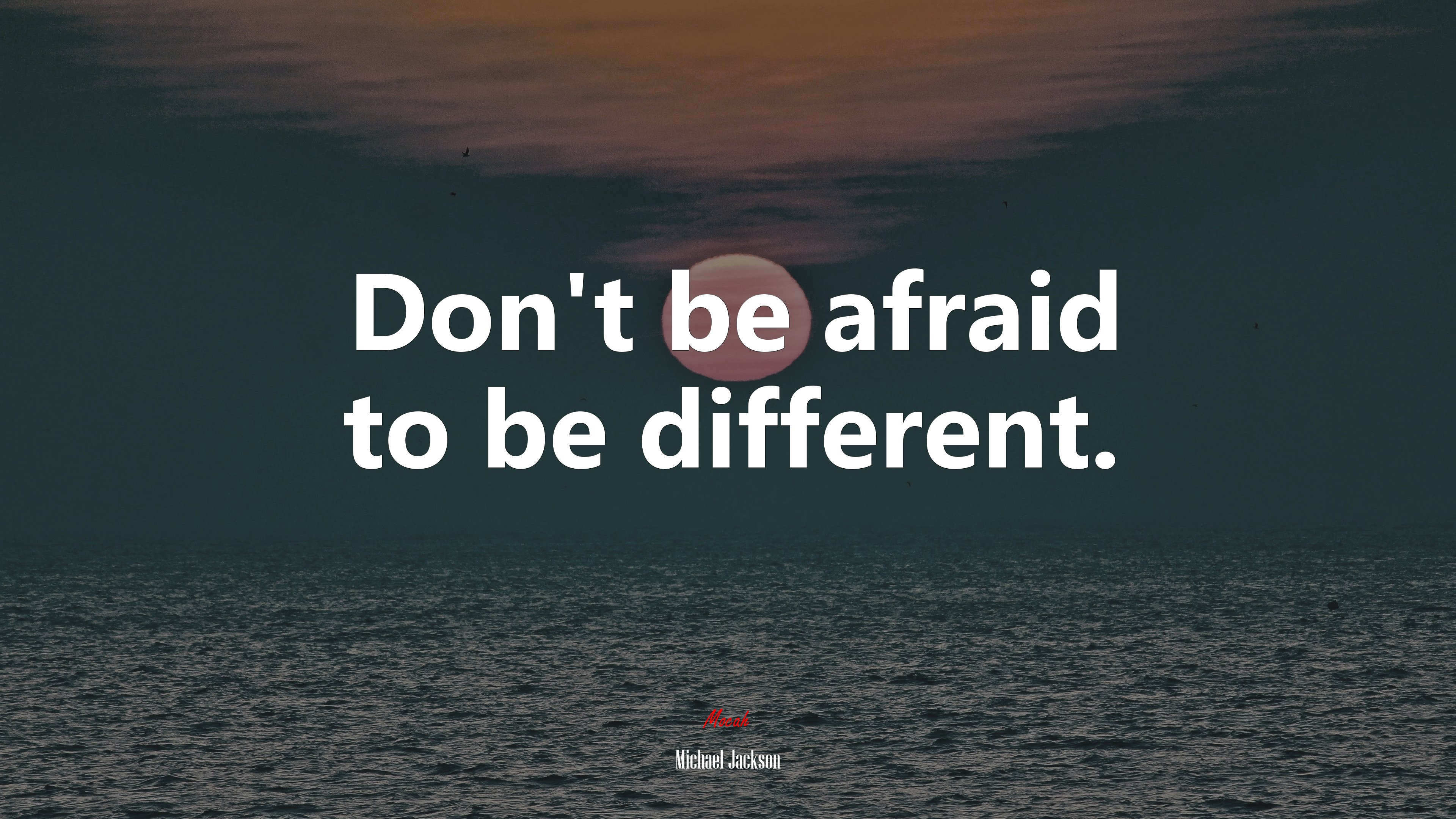 Don’t be afraid to be different. | Michael Jackson quote HD Wallpaper