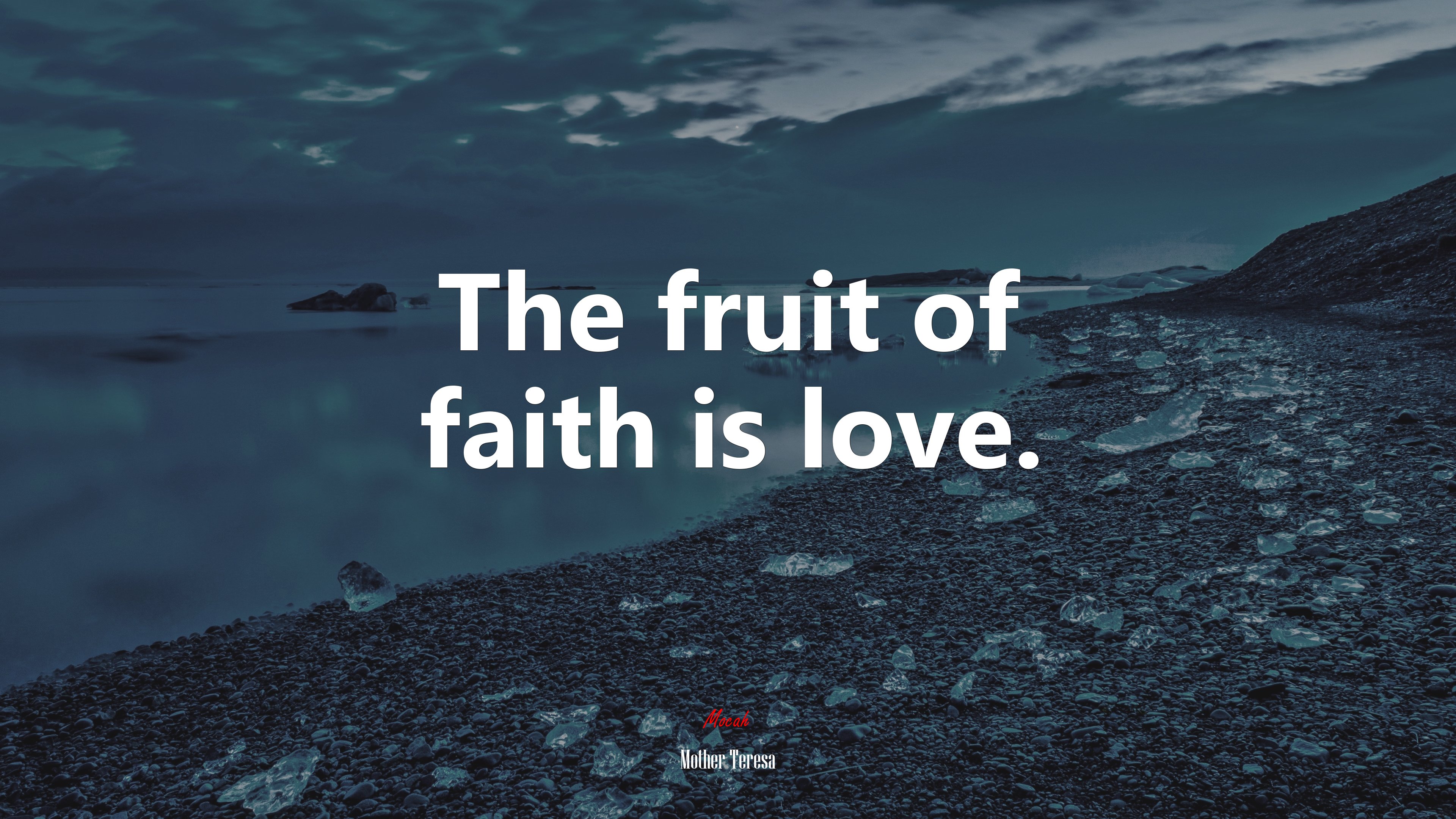 The fruit of faith is love. | Mother Teresa quote HD Wallpaper