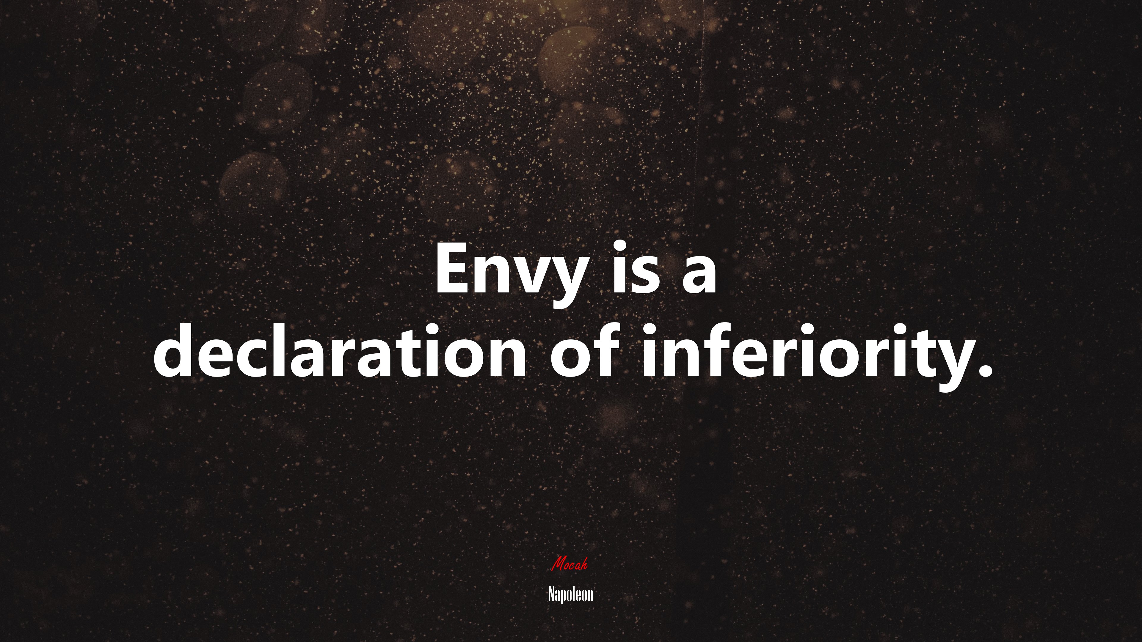 Envy is a declaration of inferiority. | Napoleon quote HD Wallpaper