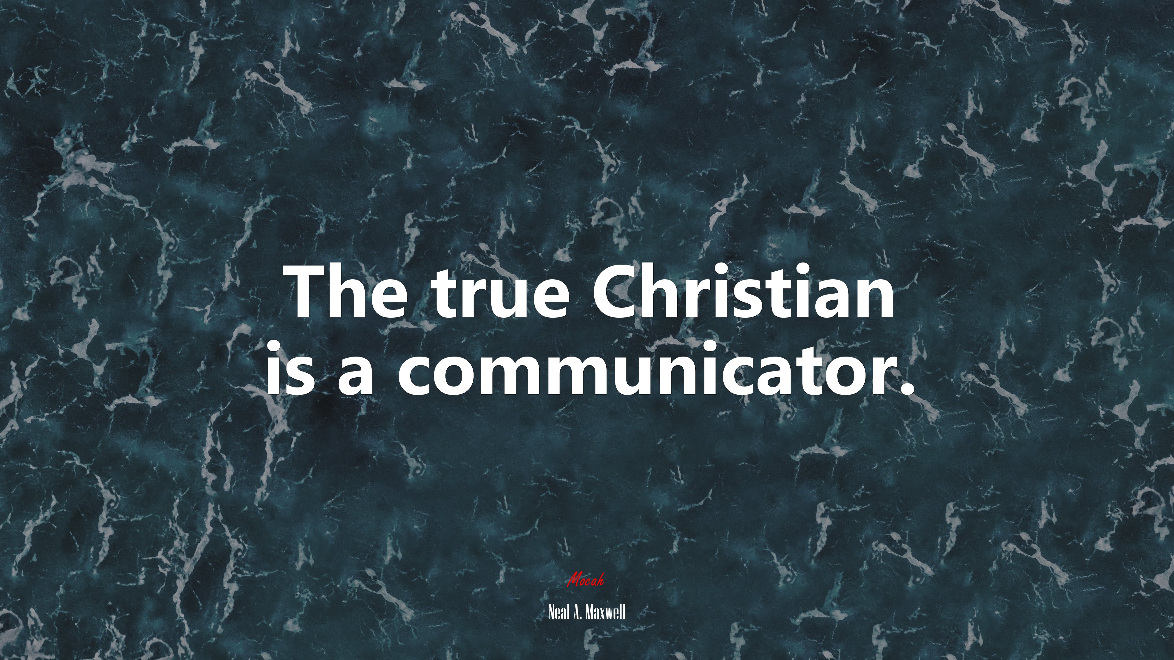 The true Christian is a communicator. | Neal A. Maxwell quote HD Wallpaper