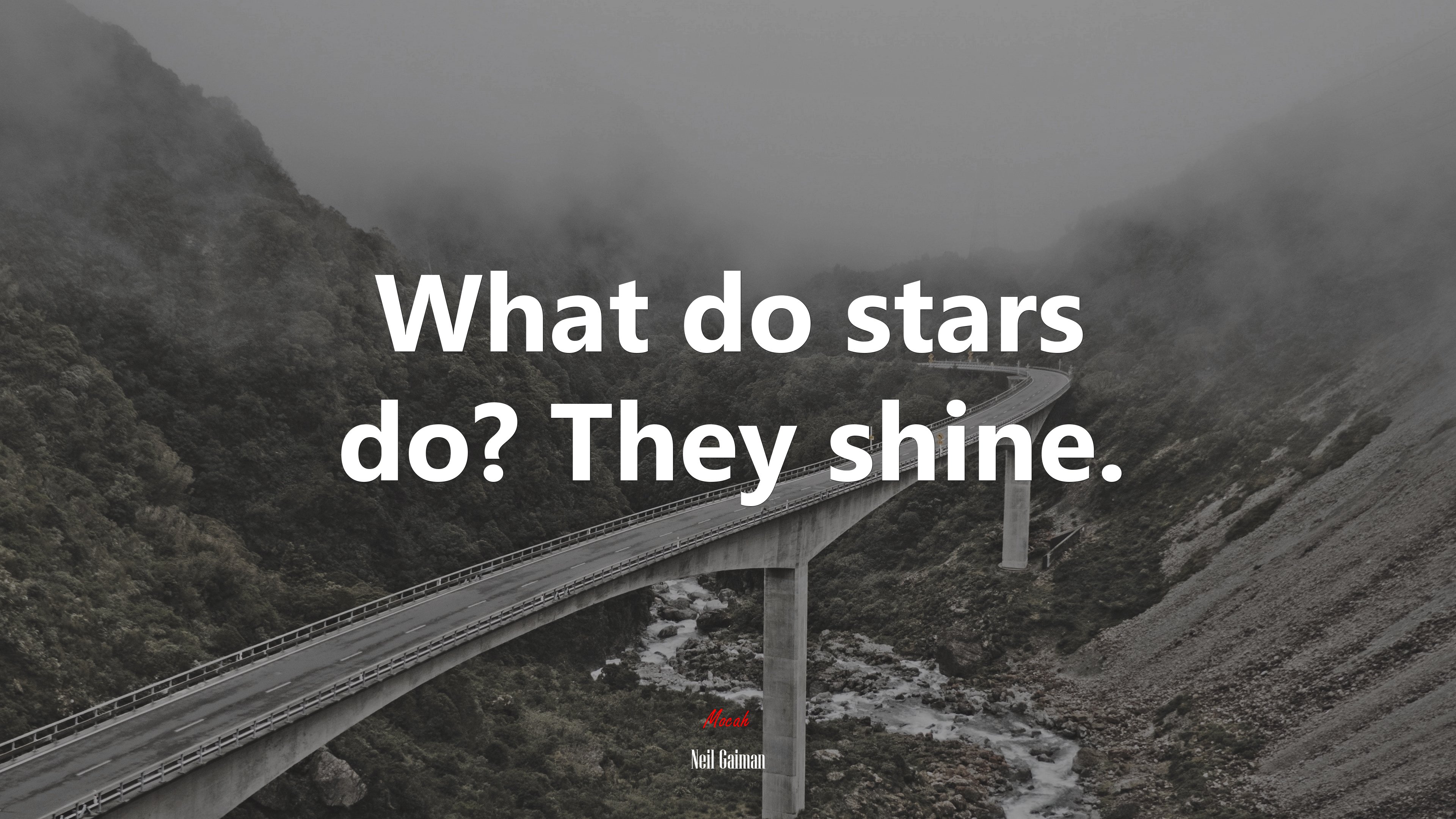 What do stars do? They shine. | Neil Gaiman quote HD Wallpaper
