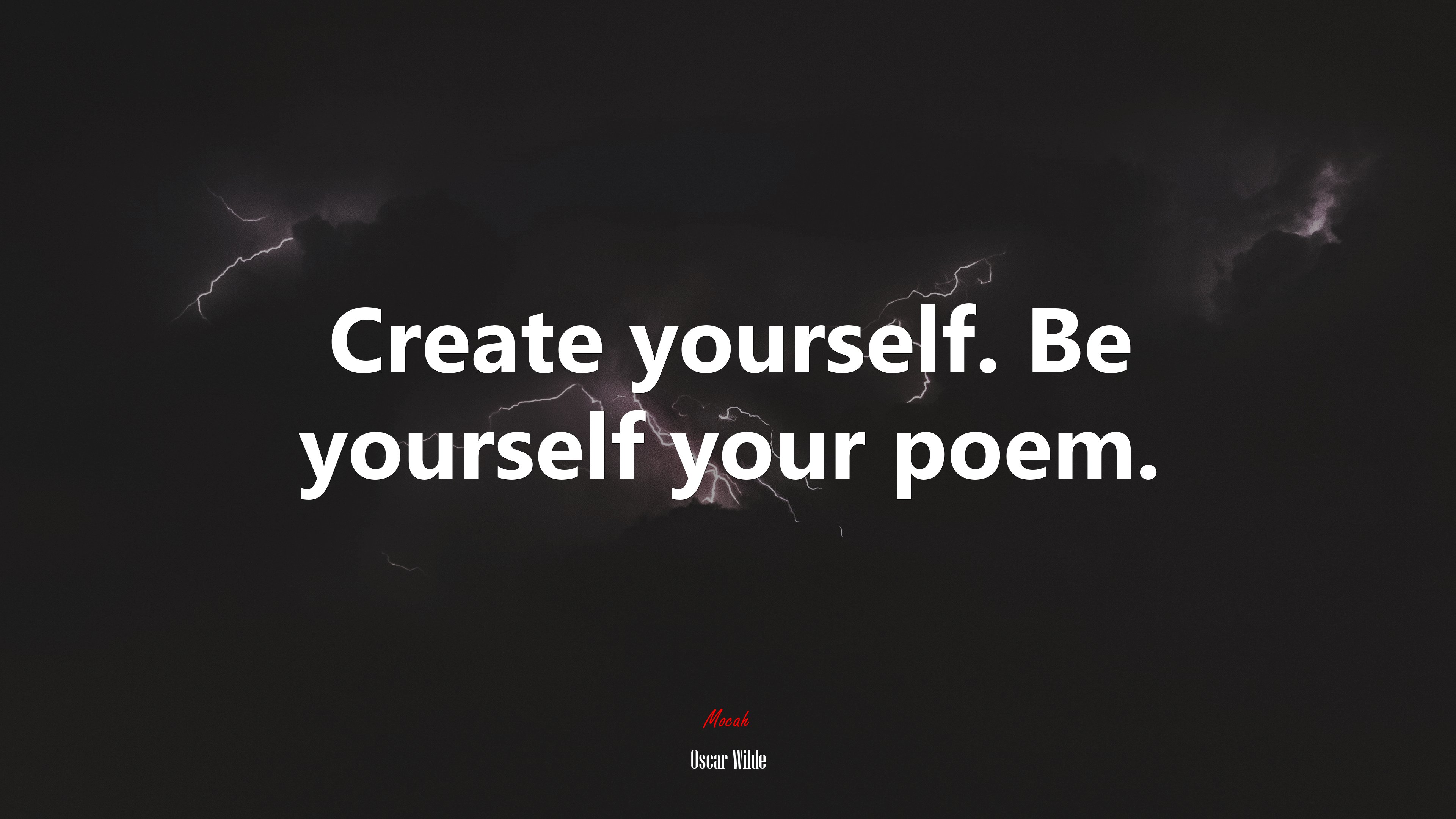 Create yourself. Be yourself your poem. | Oscar Wilde quote HD Wallpaper
