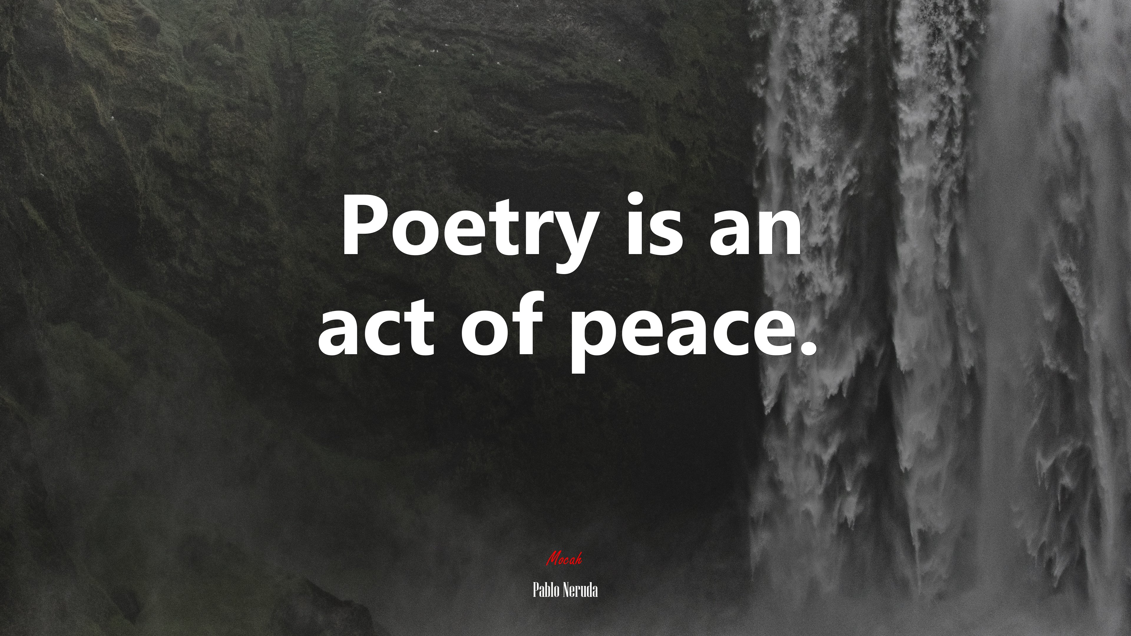 Poetry is an act of peace. | Pablo Neruda quote HD Wallpaper