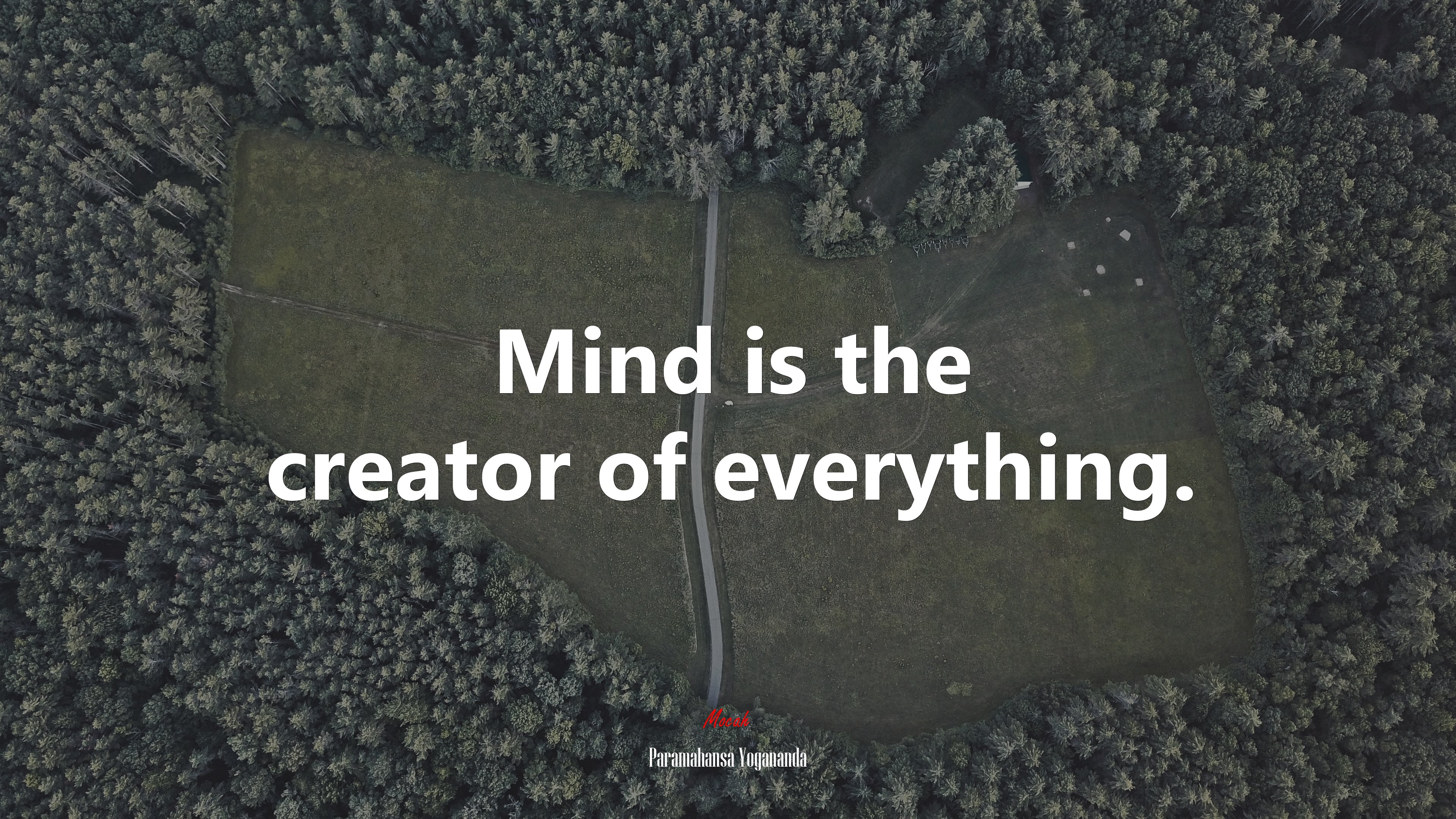Mind is the creator of everything. | Paramahansa Yogananda quote HD Wallpaper