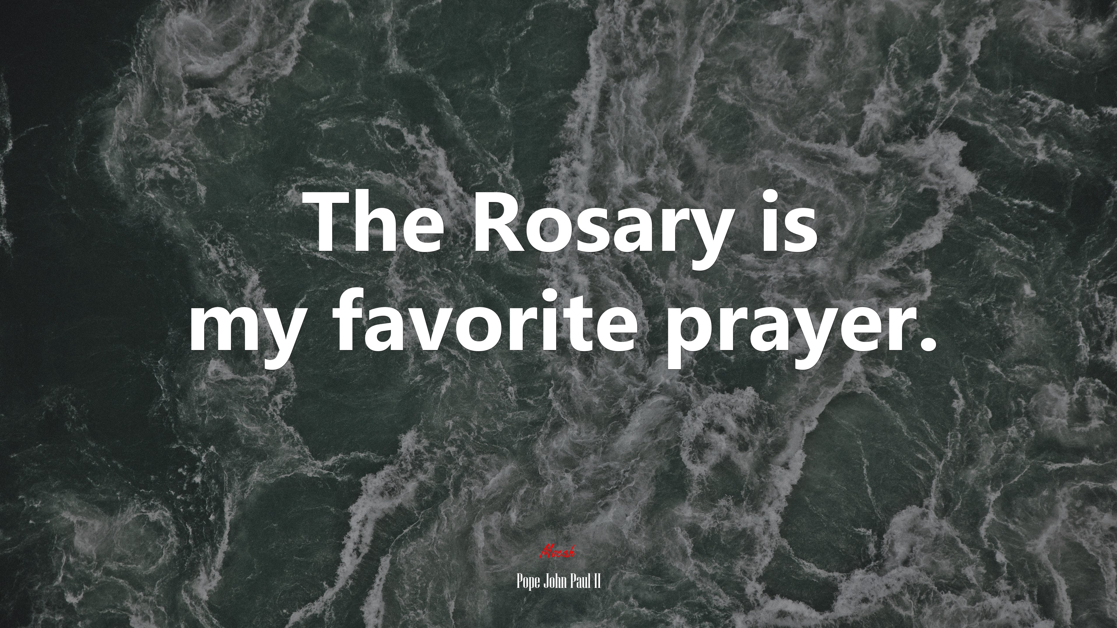 The Rosary is my favorite prayer. | Pope John Paul II quote HD Wallpaper