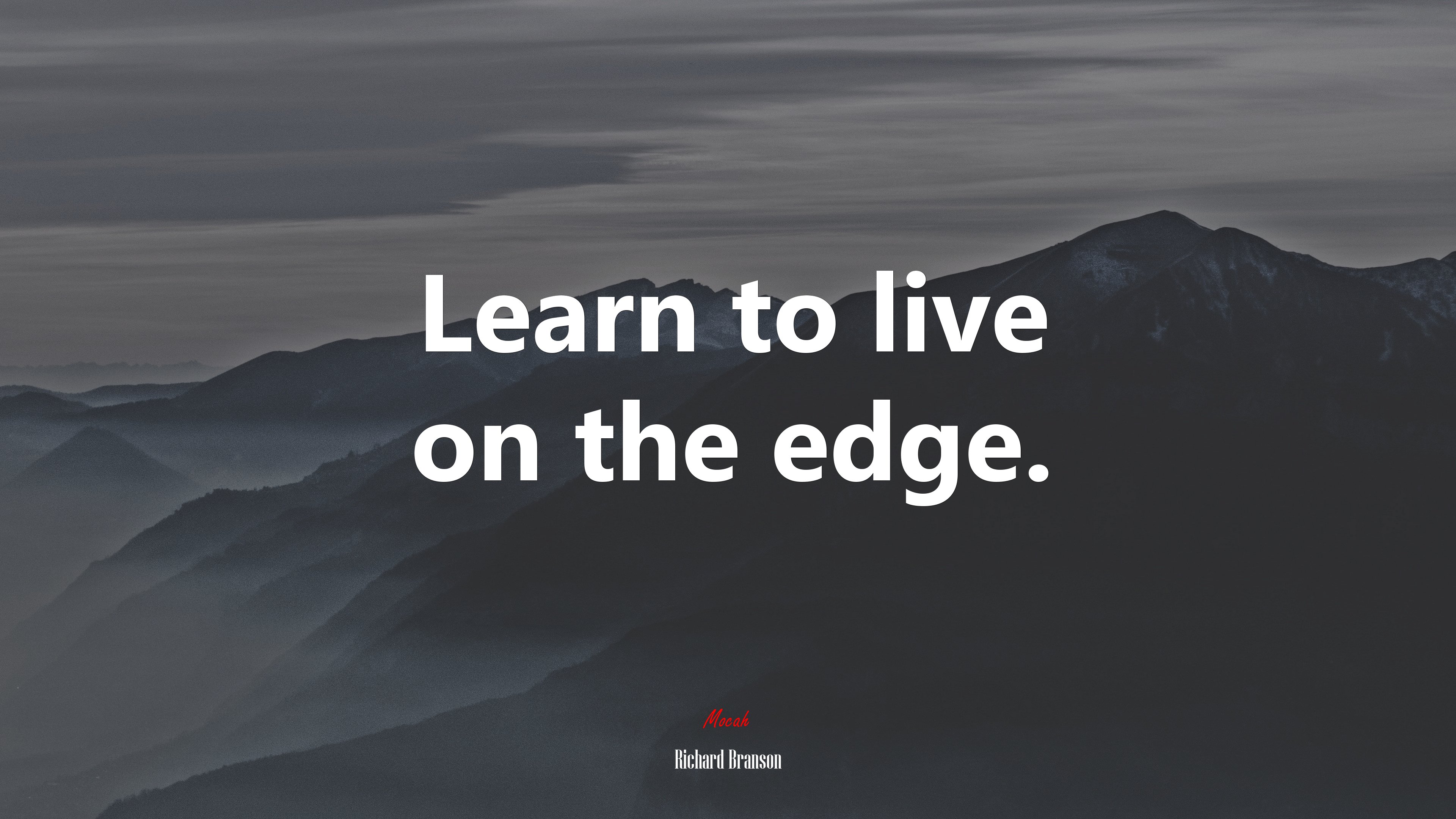 Learn to live on the edge. | Richard Branson quote HD Wallpaper
