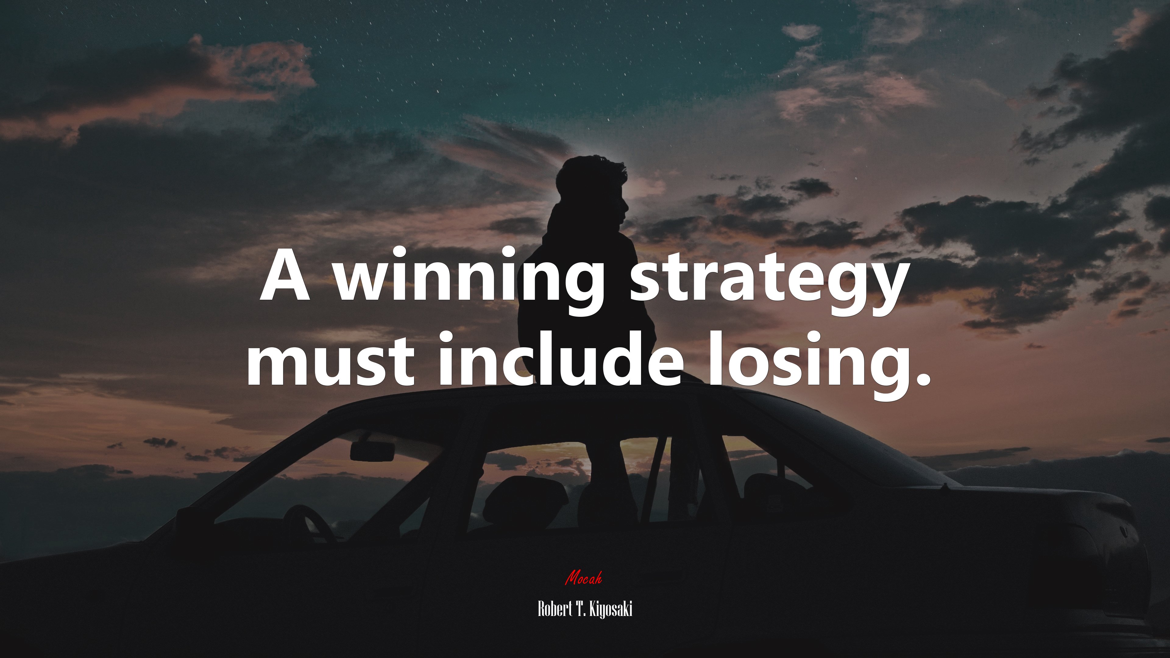 A winning strategy must include losing. | Robert T. Kiyosaki quote HD Wallpaper