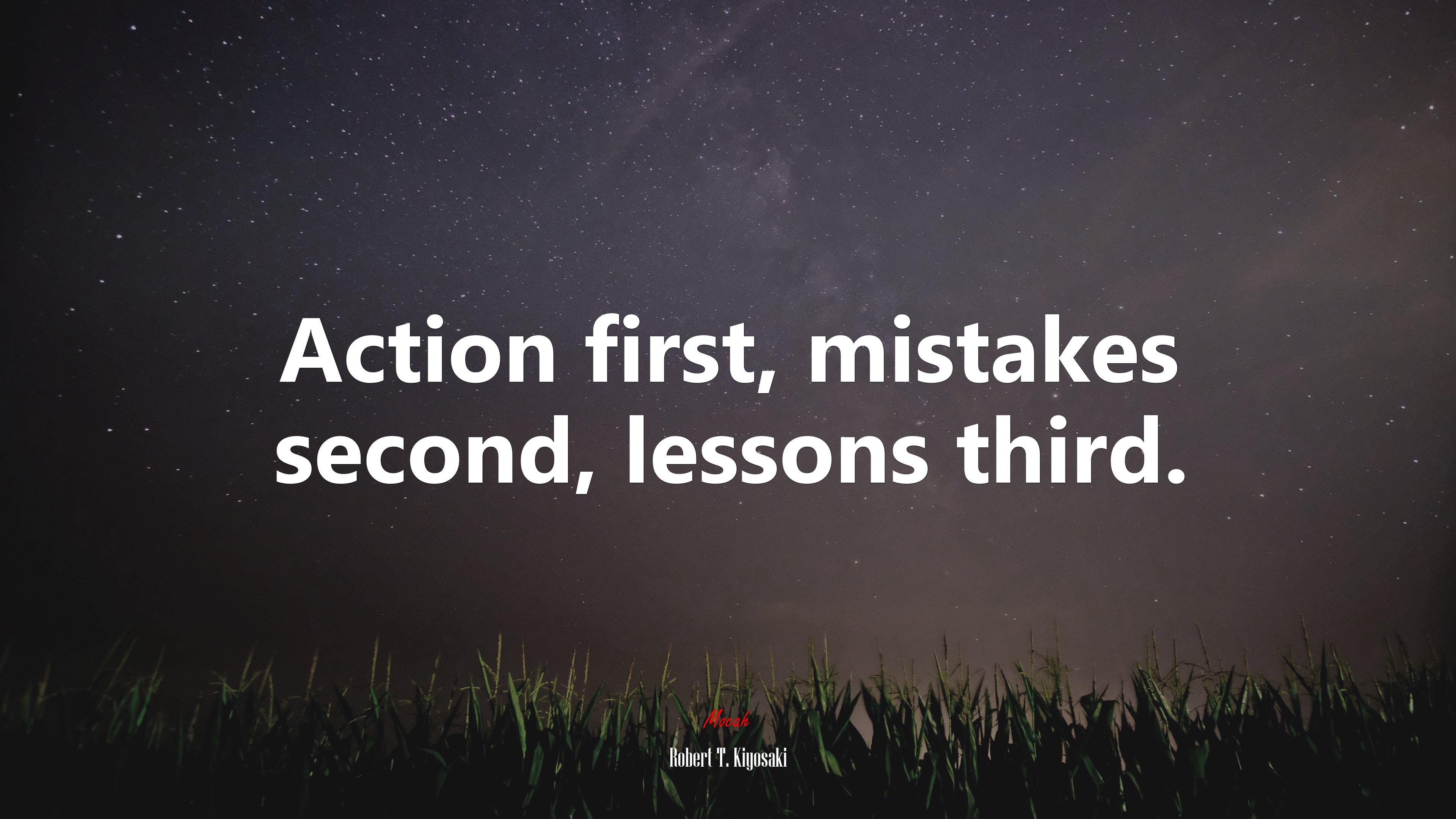 Action first, mistakes second, lessons third. | Robert T. Kiyosaki quote HD Wallpaper