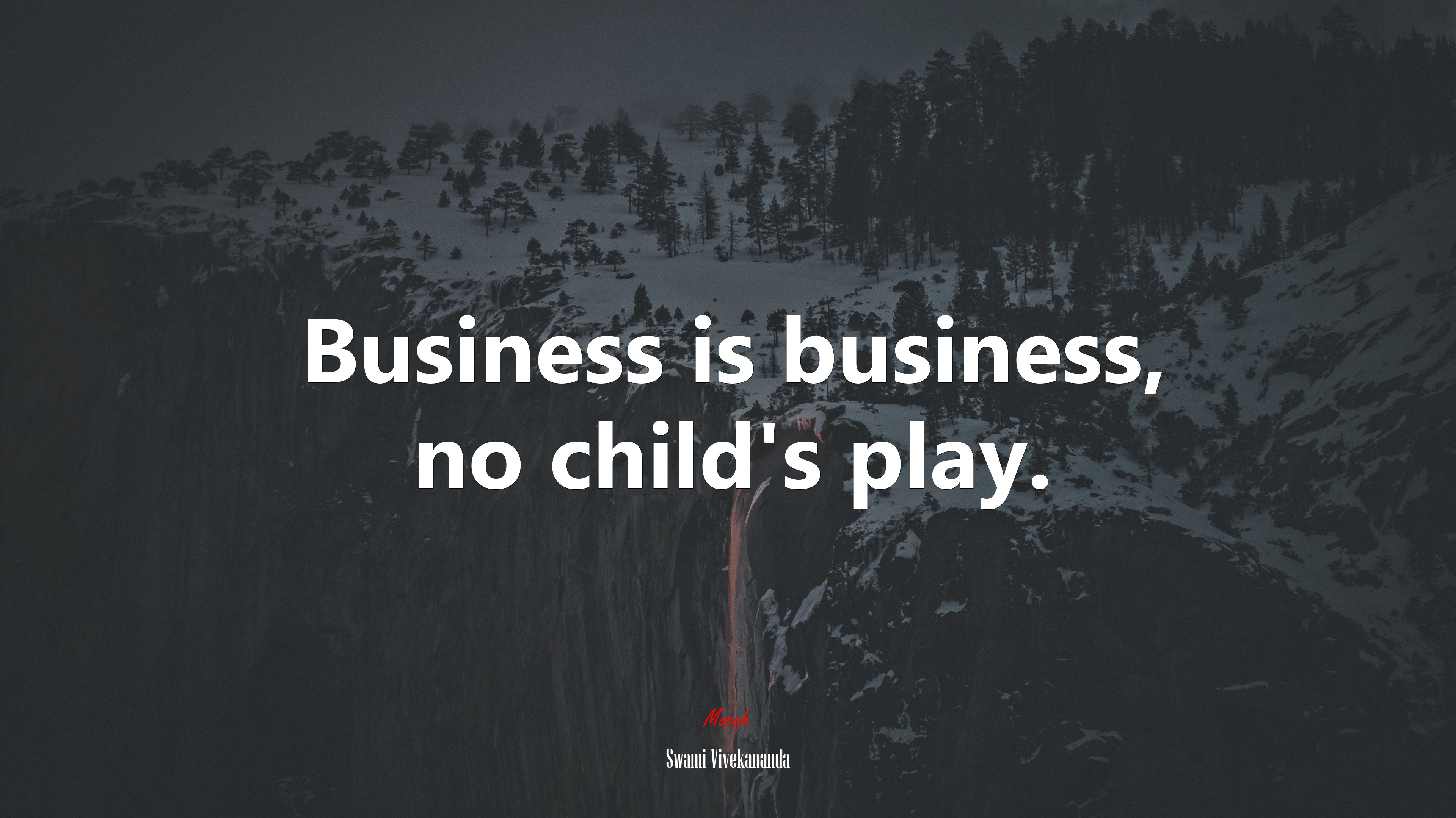 Business is business, no child’s play. | Swami Vivekananda quote HD Wallpaper