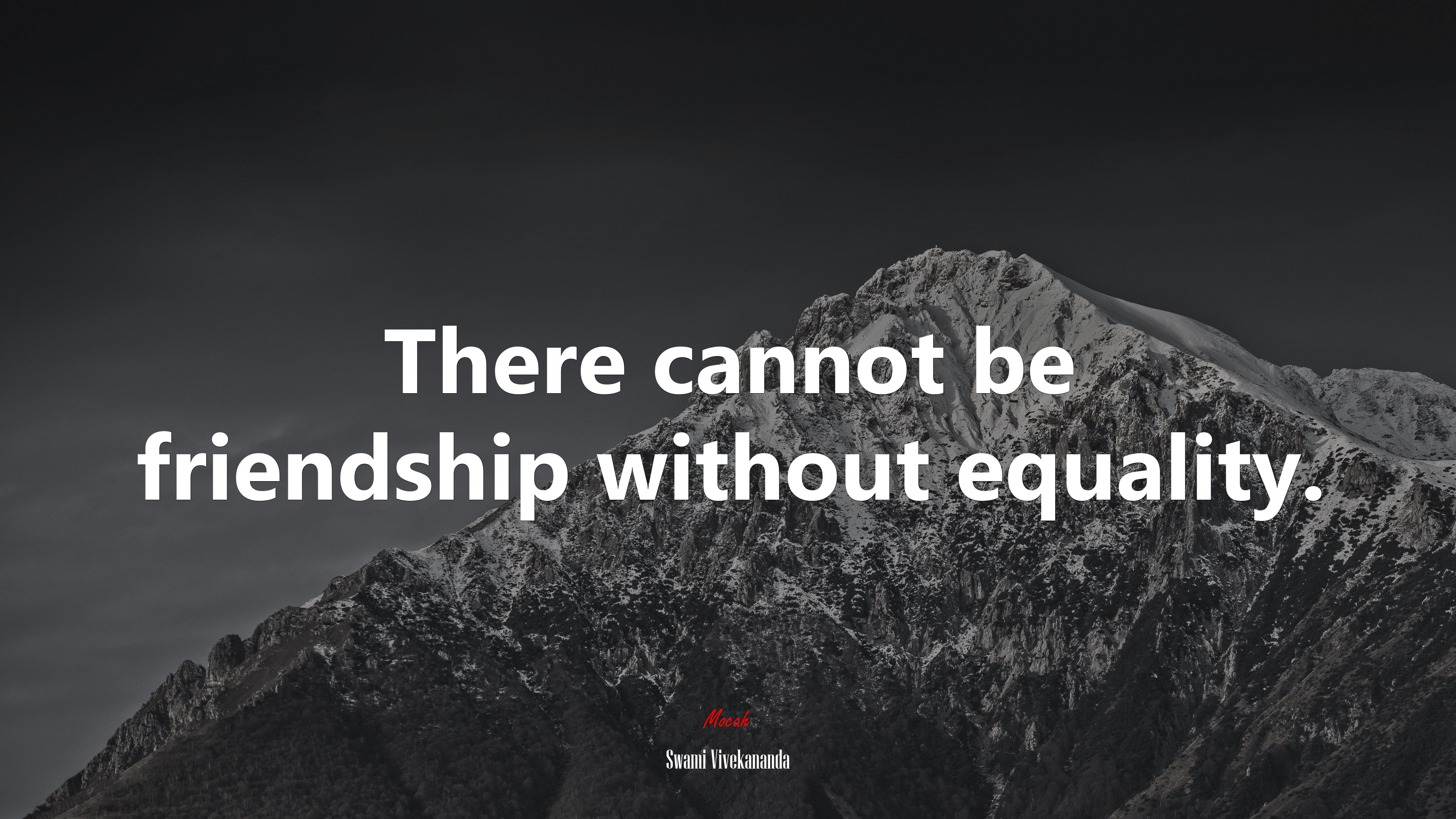 There cannot be friendship without equality. | Swami Vivekananda quote HD Wallpaper