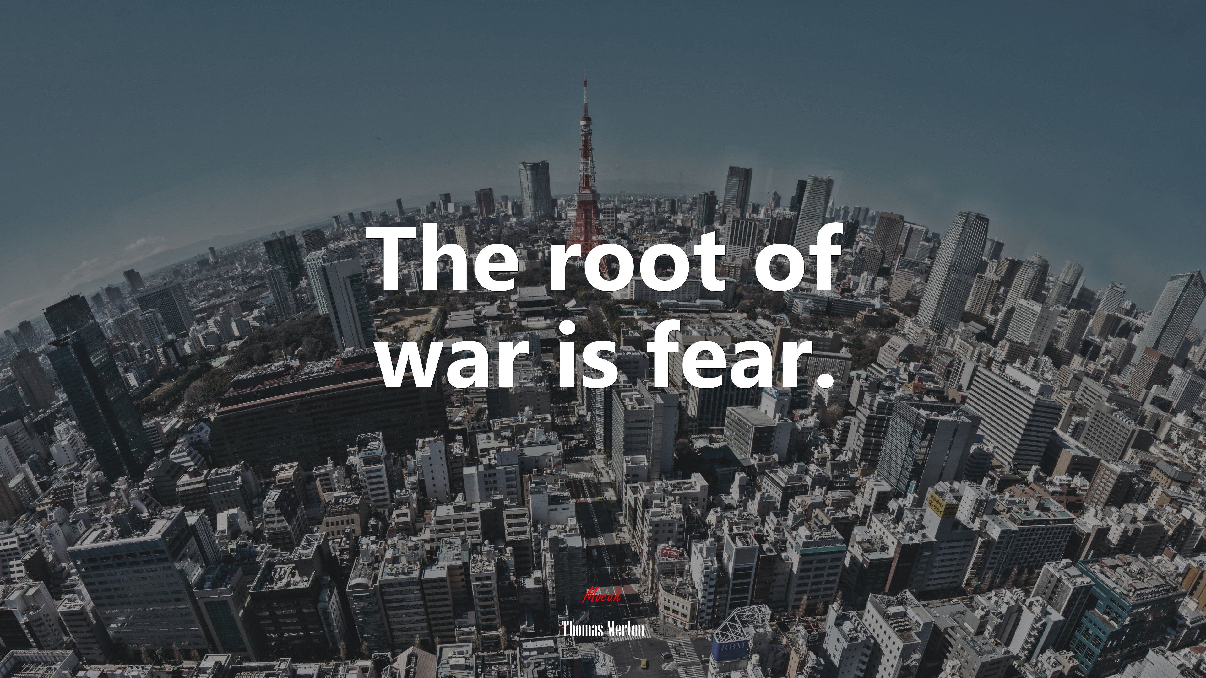 The root of war is fear. | Thomas Merton quote HD Wallpaper