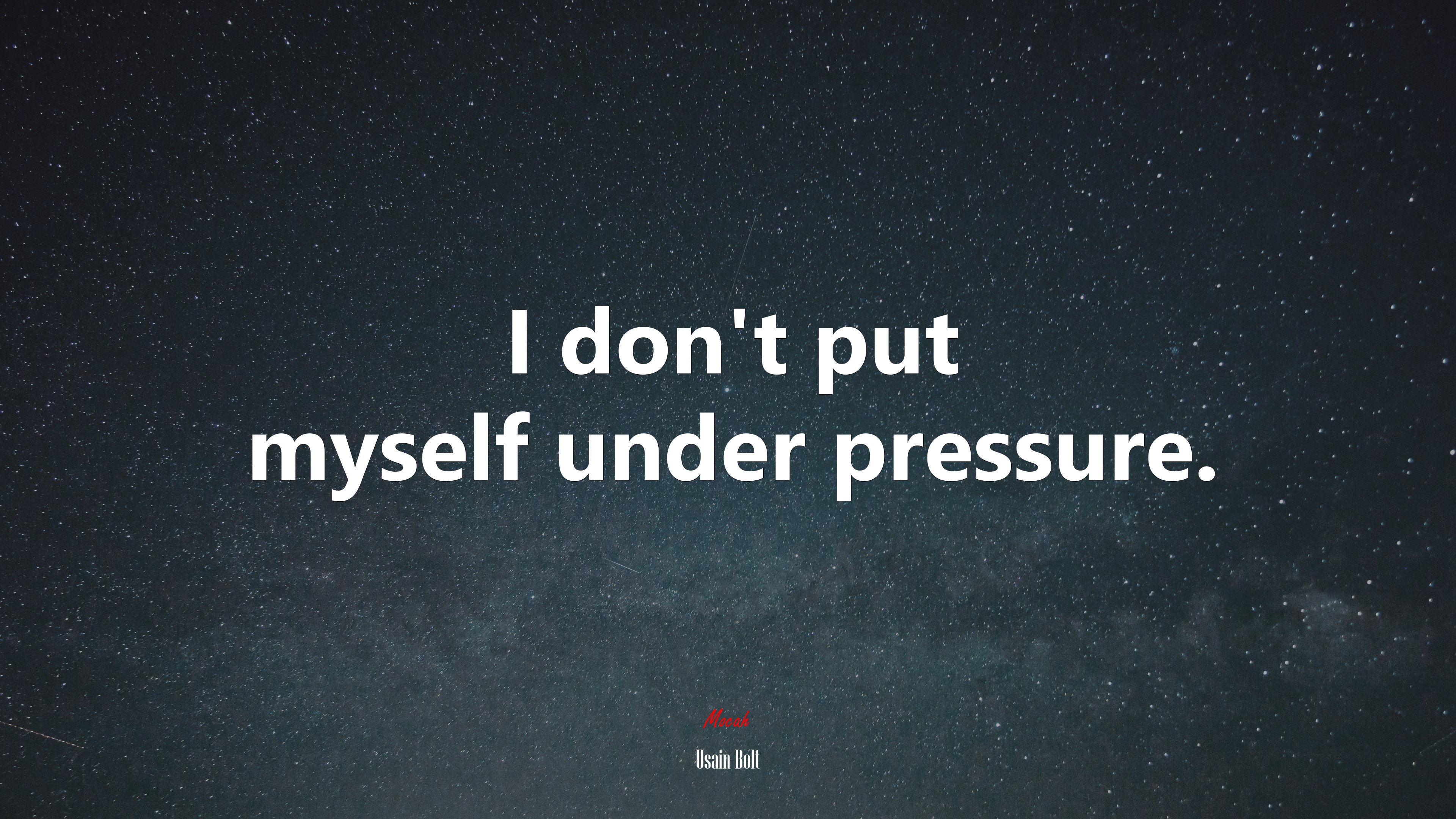 I don’t put myself under pressure. | Usain Bolt quote HD Wallpaper