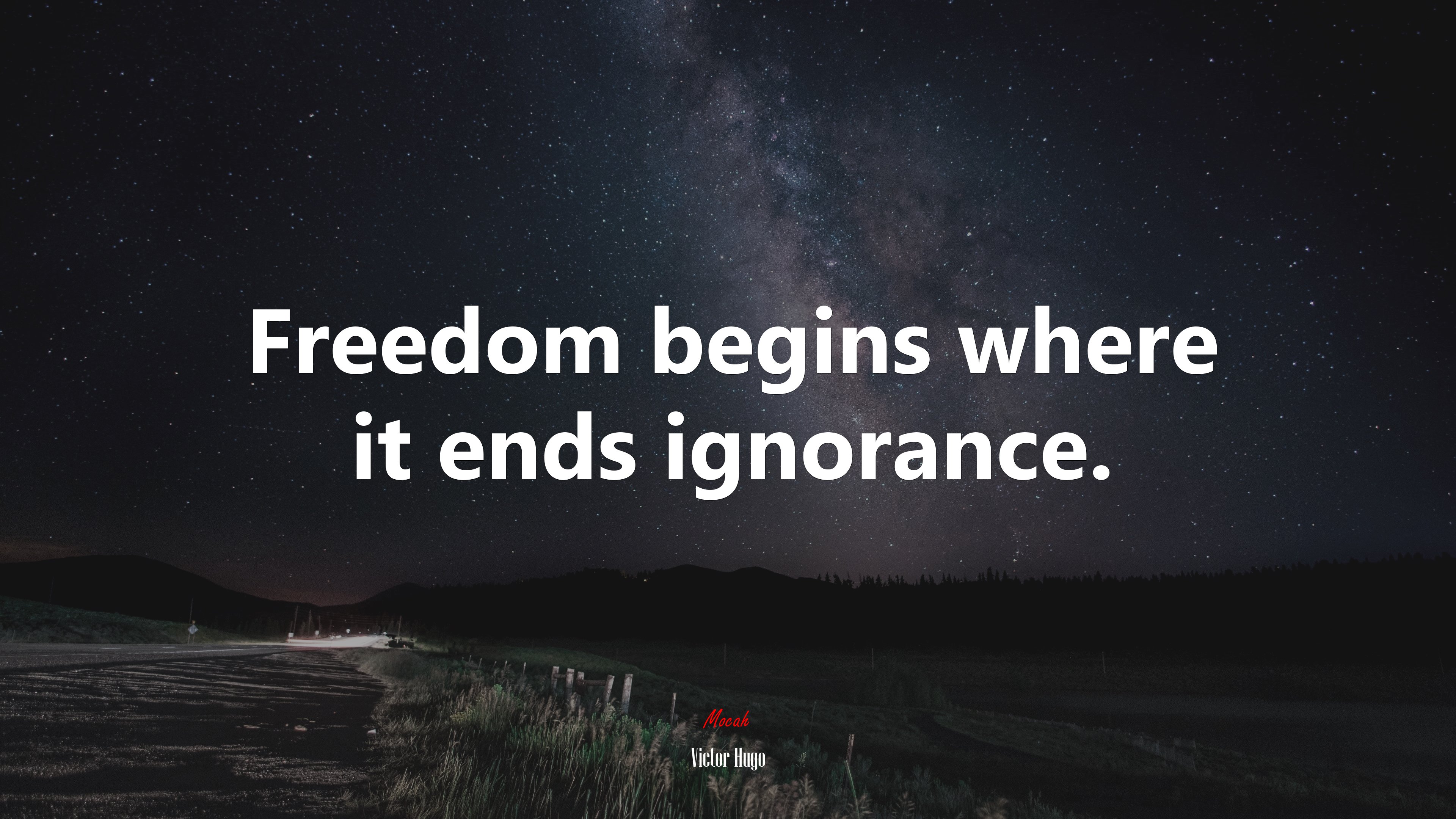 Freedom begins where it ends ignorance. | Victor Hugo quote HD Wallpaper