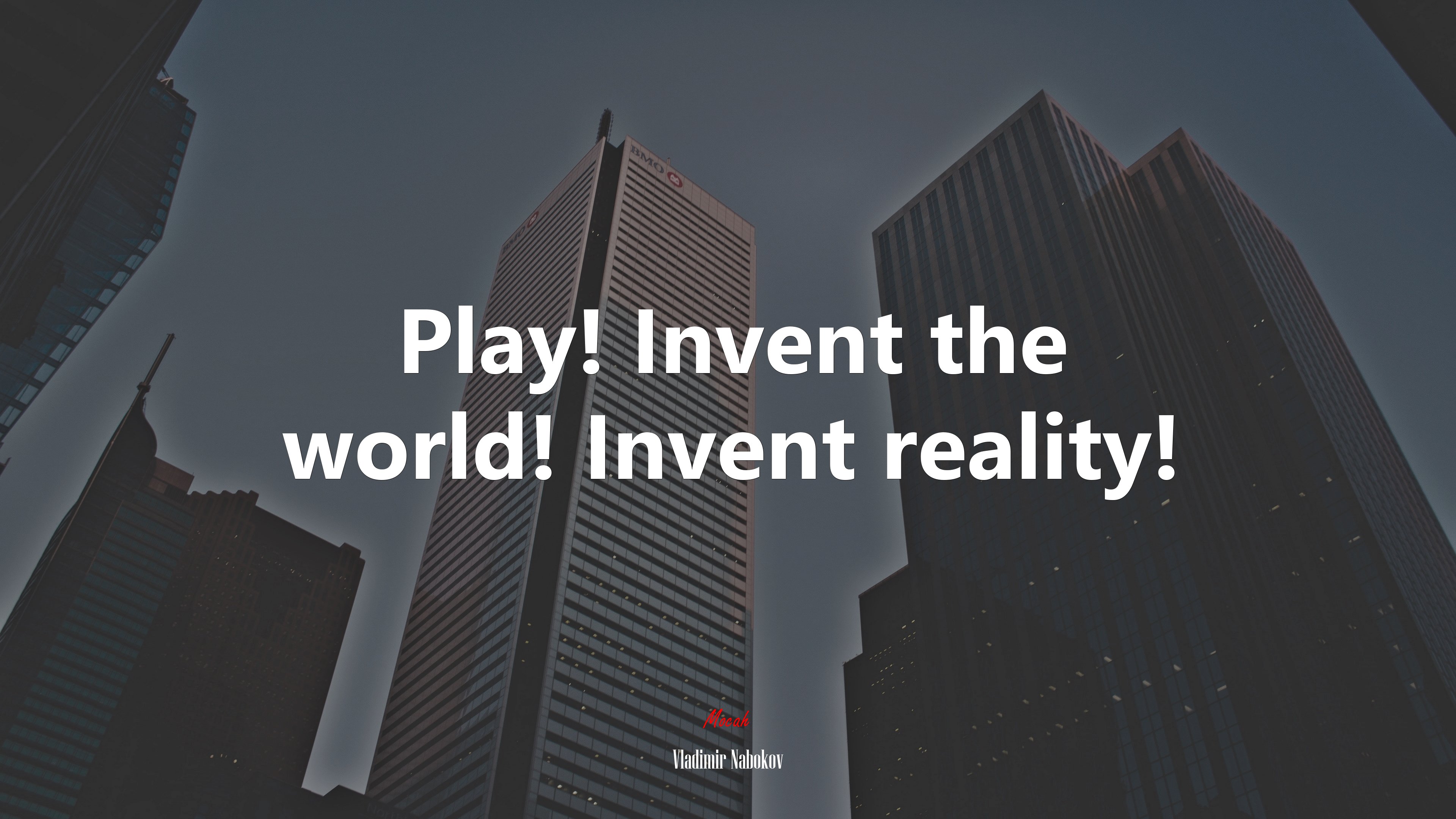 Play! Invent the world! Invent reality! | Vladimir Nabokov quote HD Wallpaper