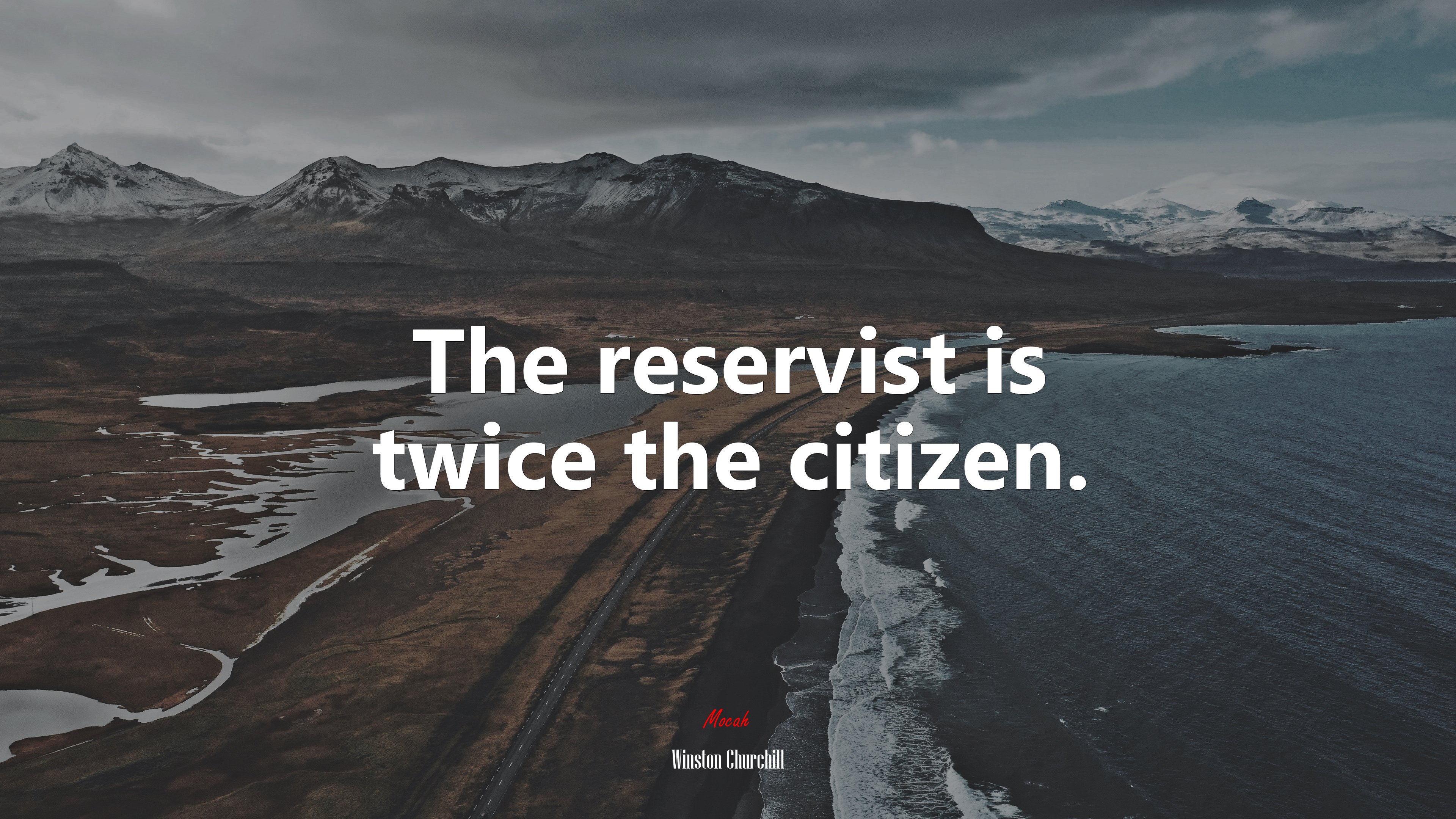 The reservist is twice the citizen. | Winston Churchill quote HD Wallpaper