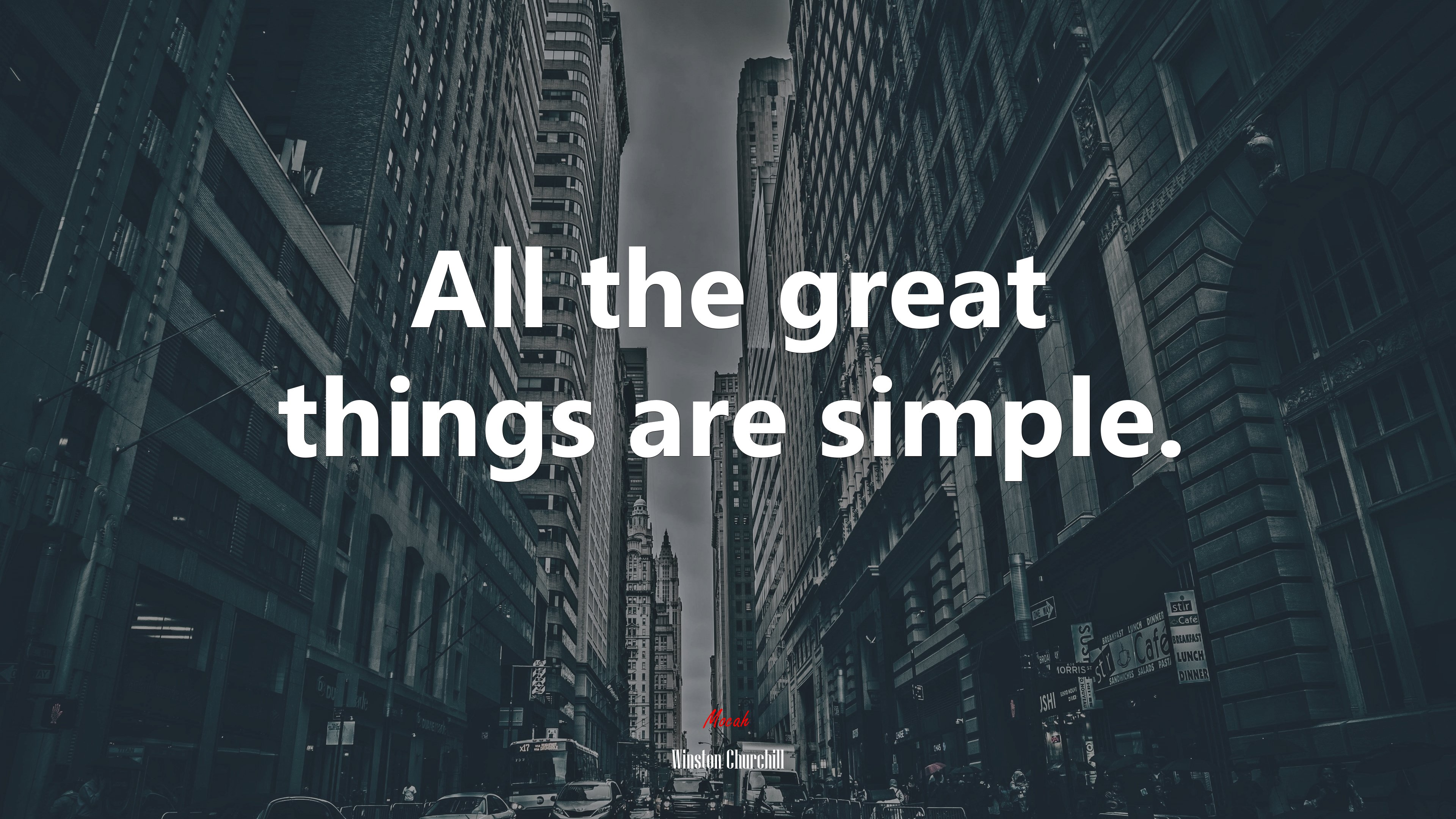 All the great things are simple. | Winston Churchill quote HD Wallpaper