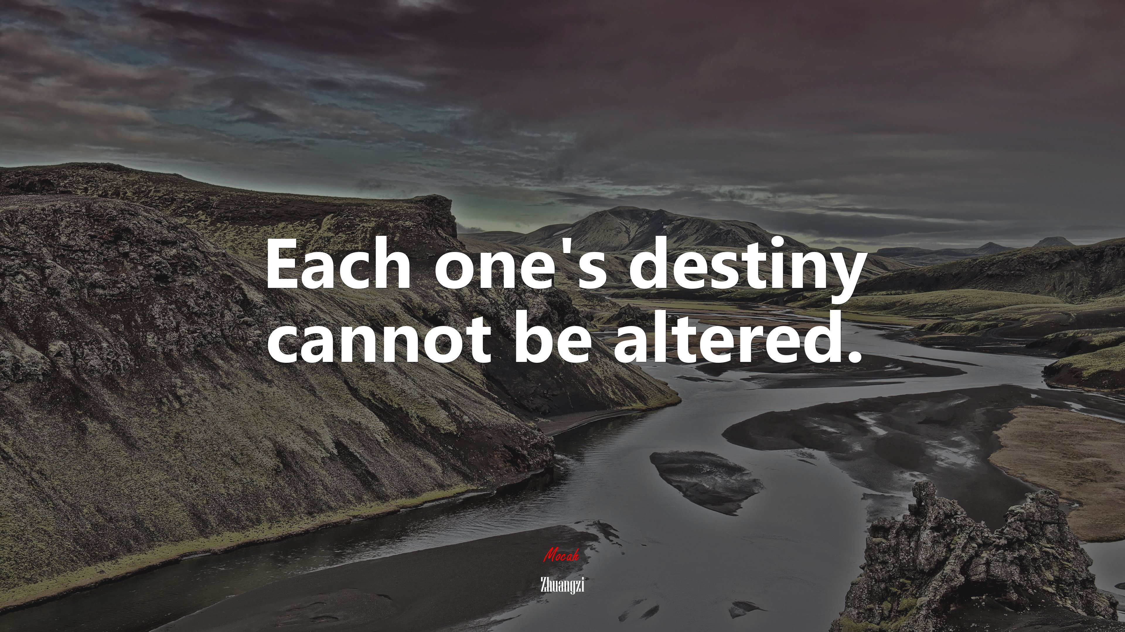 Each one’s destiny cannot be altered. | Zhuangzi quote HD Wallpaper