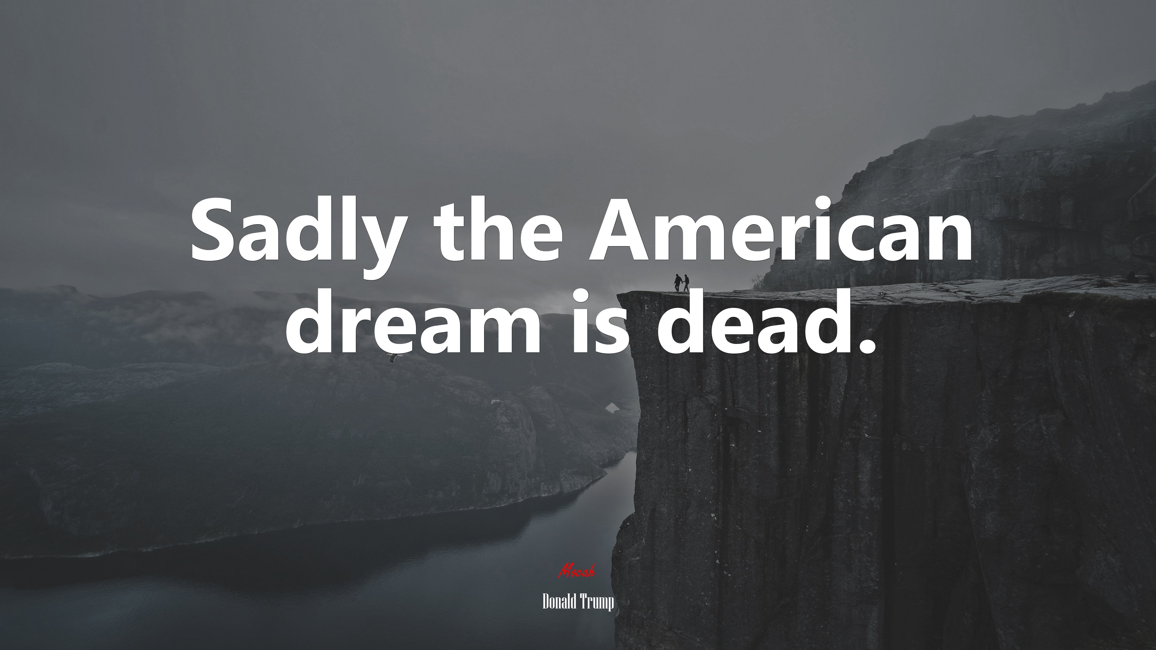 Sadly the American dream is dead. | Donald Trump quote HD Wallpaper
