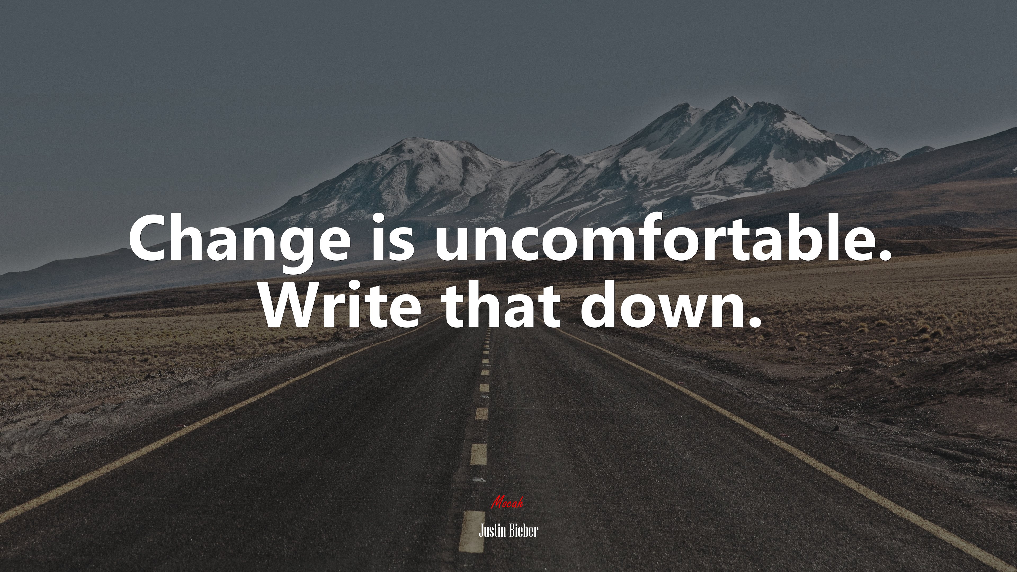 Change is uncomfortable. Write that down. | Justin Bieber quote HD Wallpaper