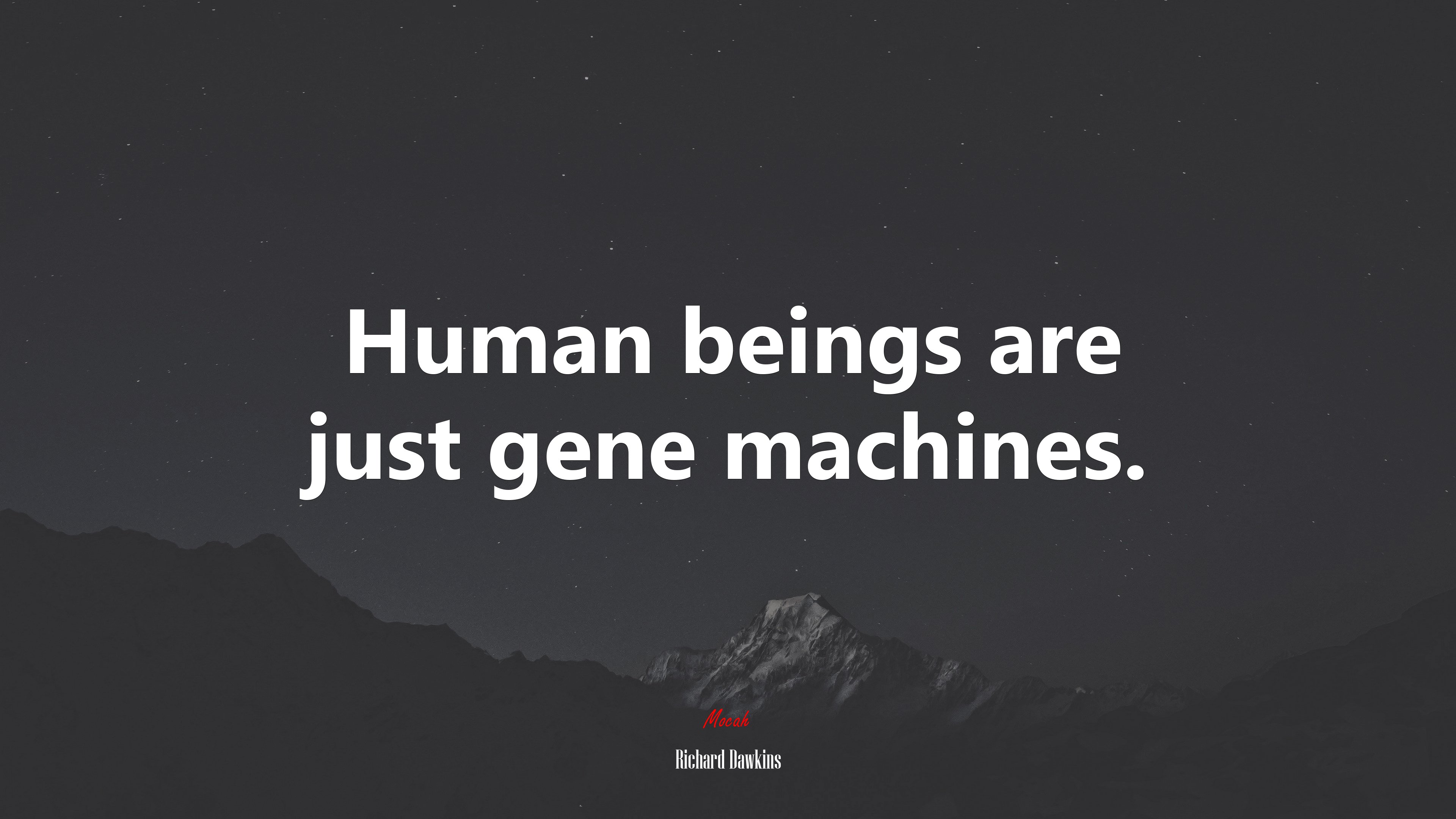 Human beings are just gene machines. | Richard Dawkins quote HD Wallpaper