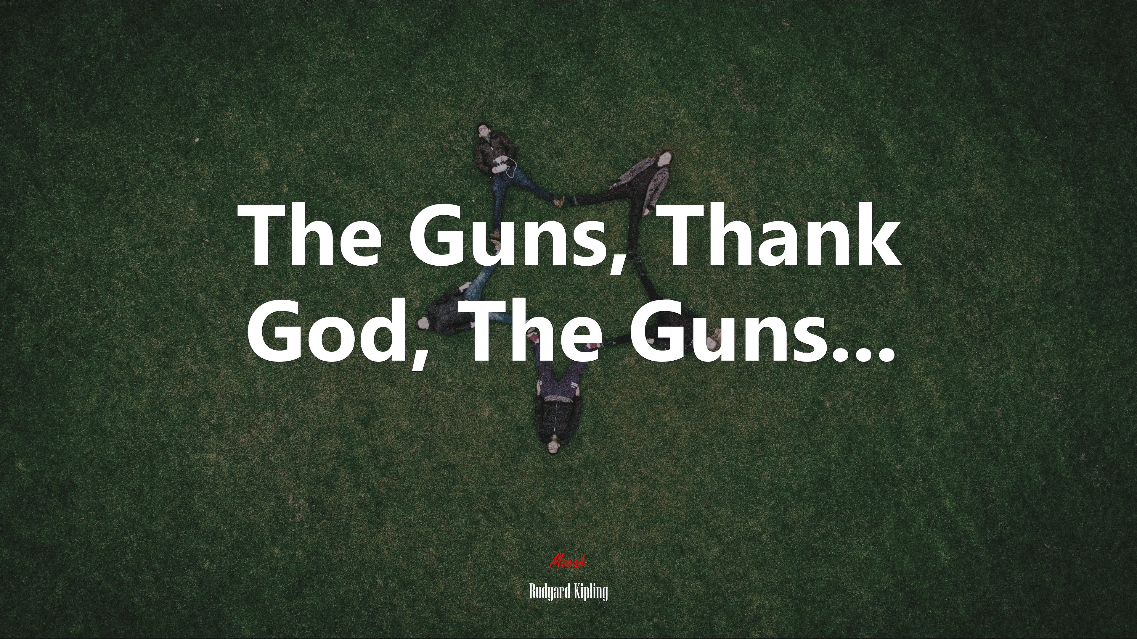 The Guns, Thank God, The Guns... | Rudyard Kipling quote HD Wallpaper