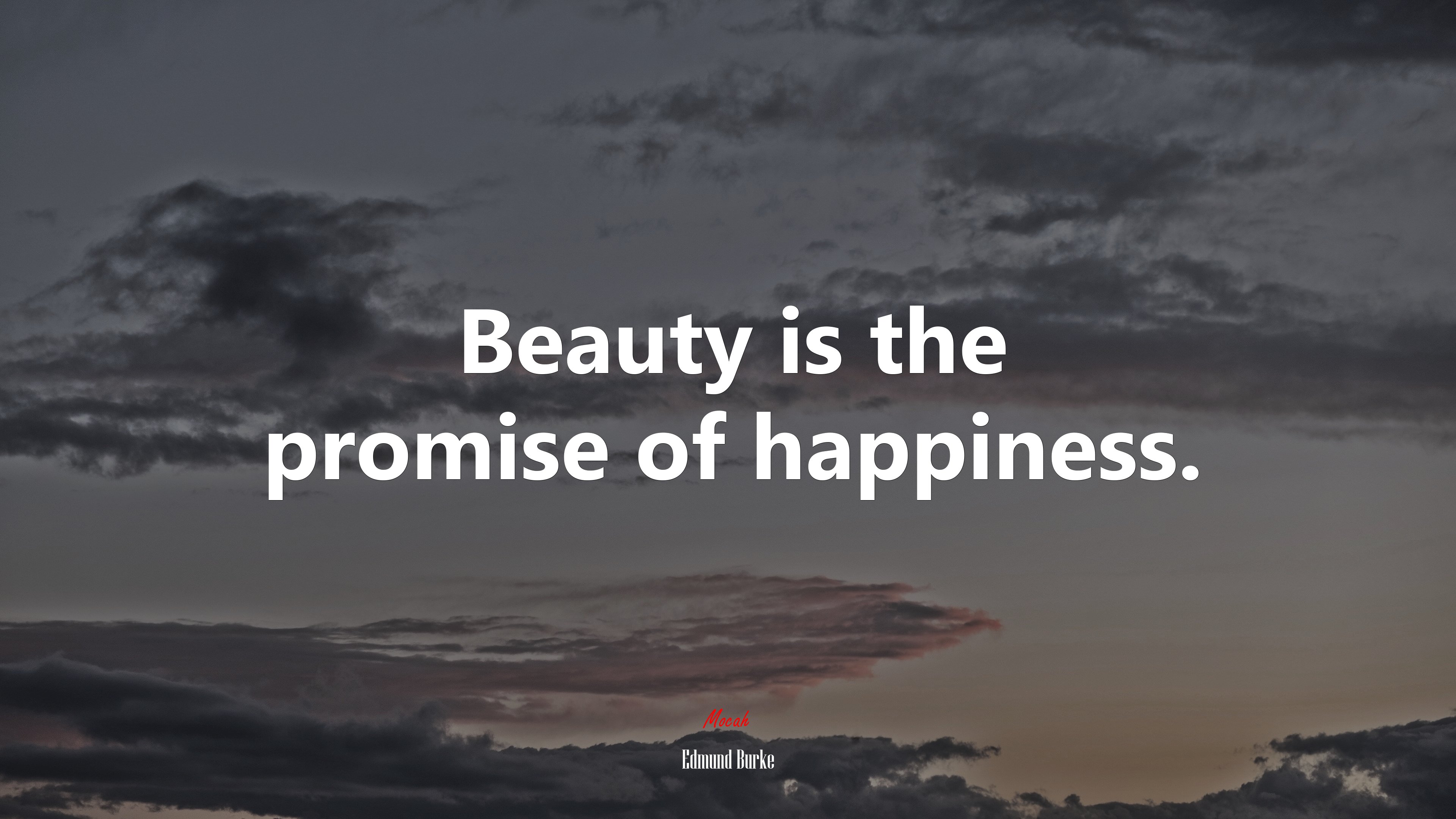 Beauty is the promise of happiness. | Edmund Burke quote HD Wallpaper