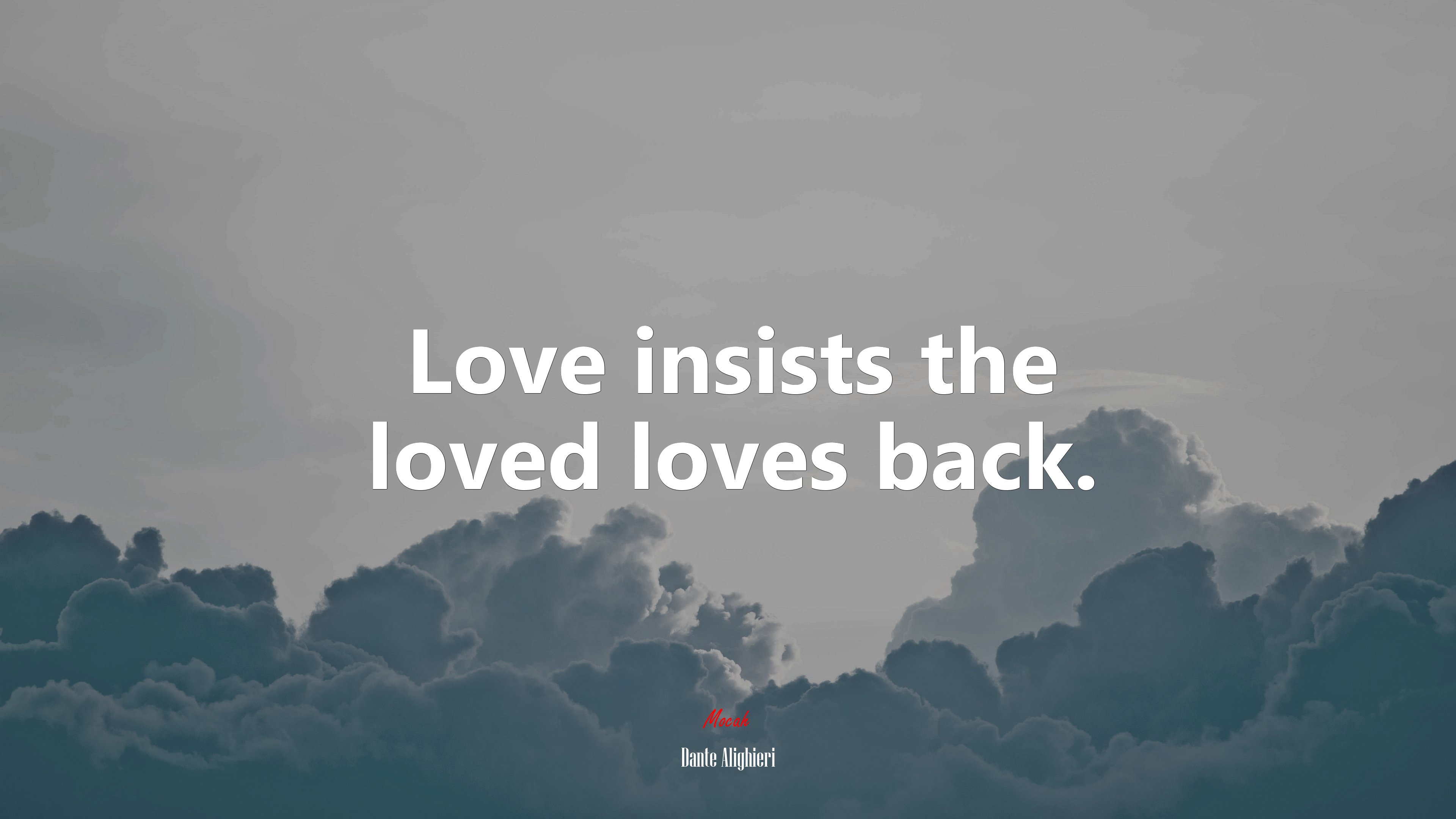 Love insists the loved loves back. | Dante Alighieri quote HD Wallpaper