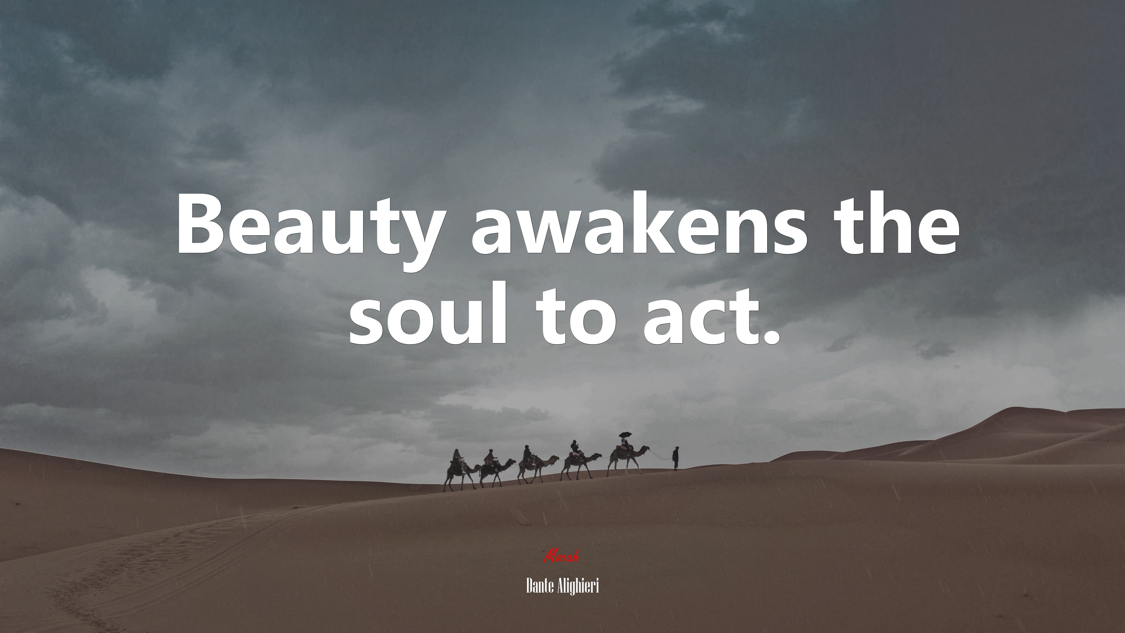 Beauty awakens the soul to act. | Dante Alighieri quote HD Wallpaper