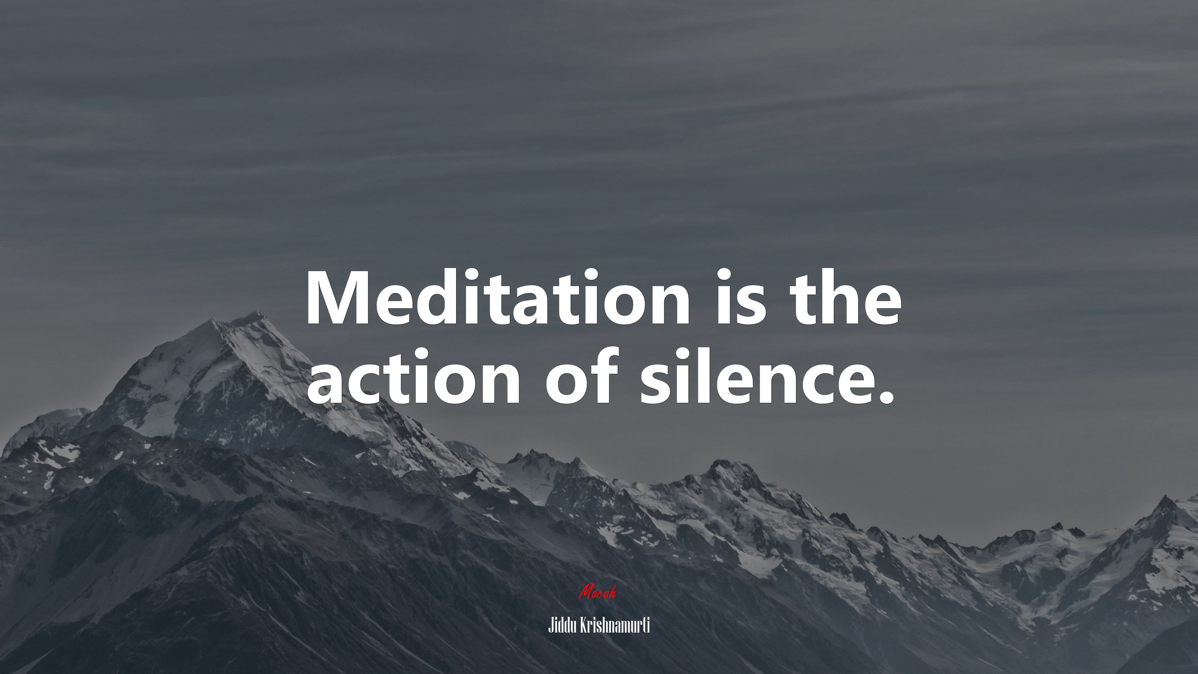 Meditation is the action of silence. | Jiddu Krishnamurti quote HD Wallpaper