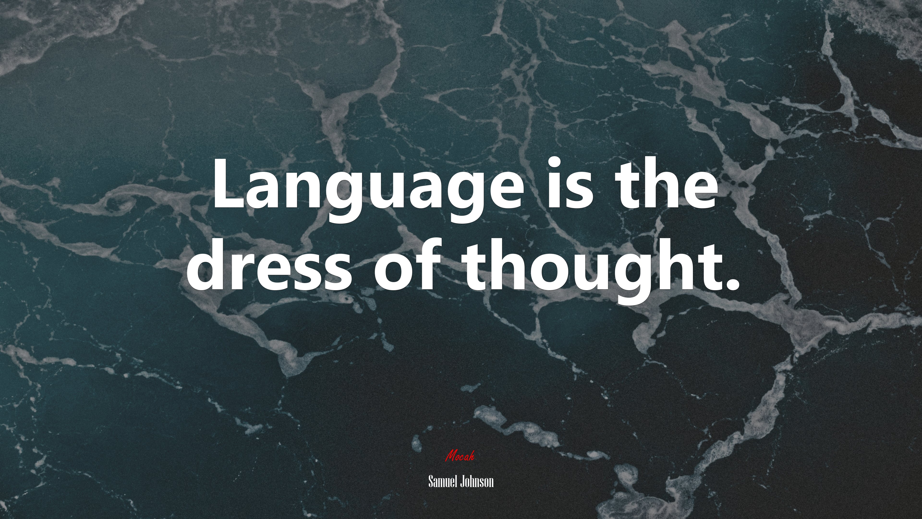 Language is the dress of thought. | Samuel Johnson quote HD Wallpaper