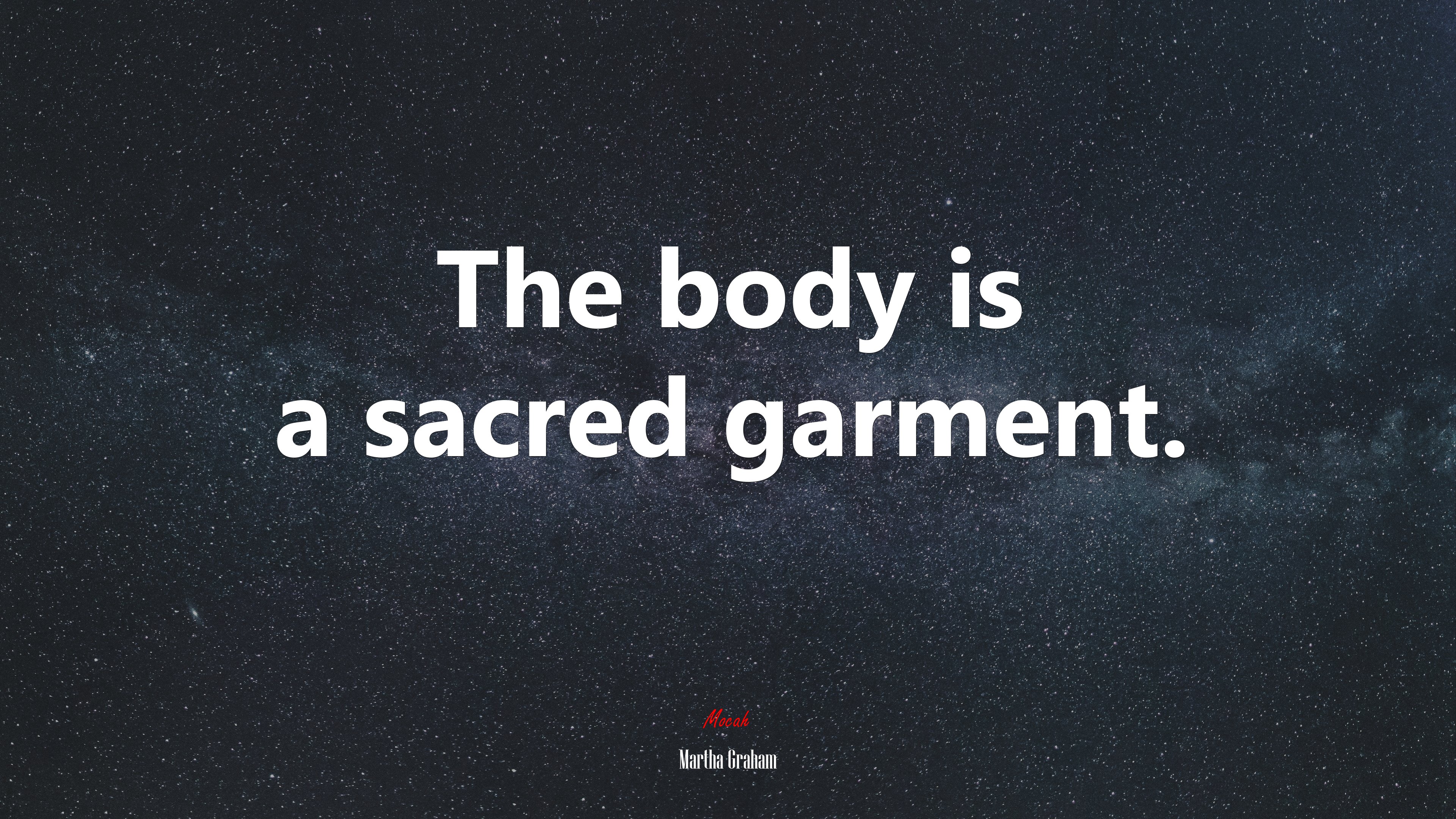 The body is a sacred garment. | Martha Graham quote HD Wallpaper