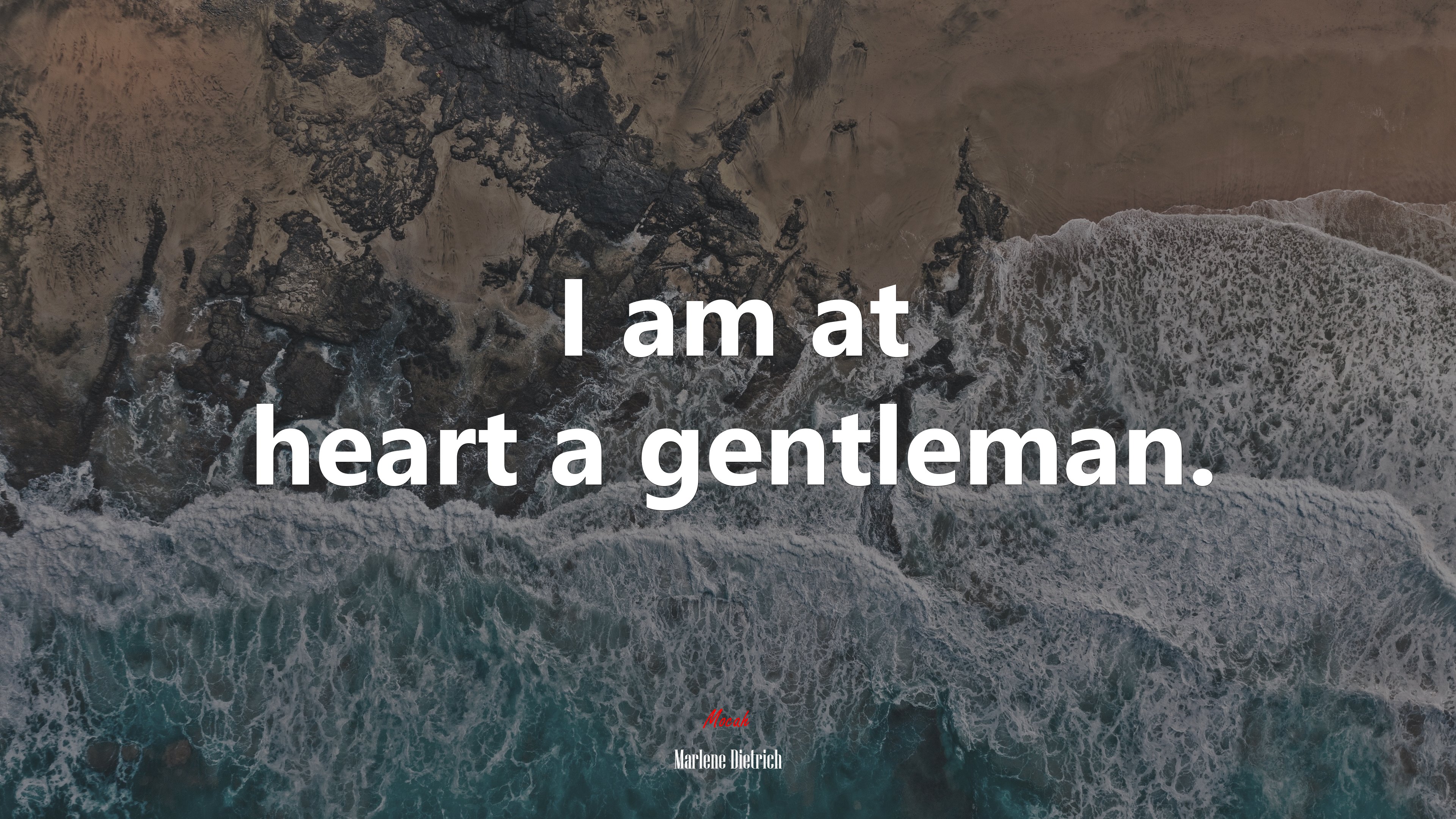 I am at heart a gentleman. | Marlene Dietrich quote HD Wallpaper