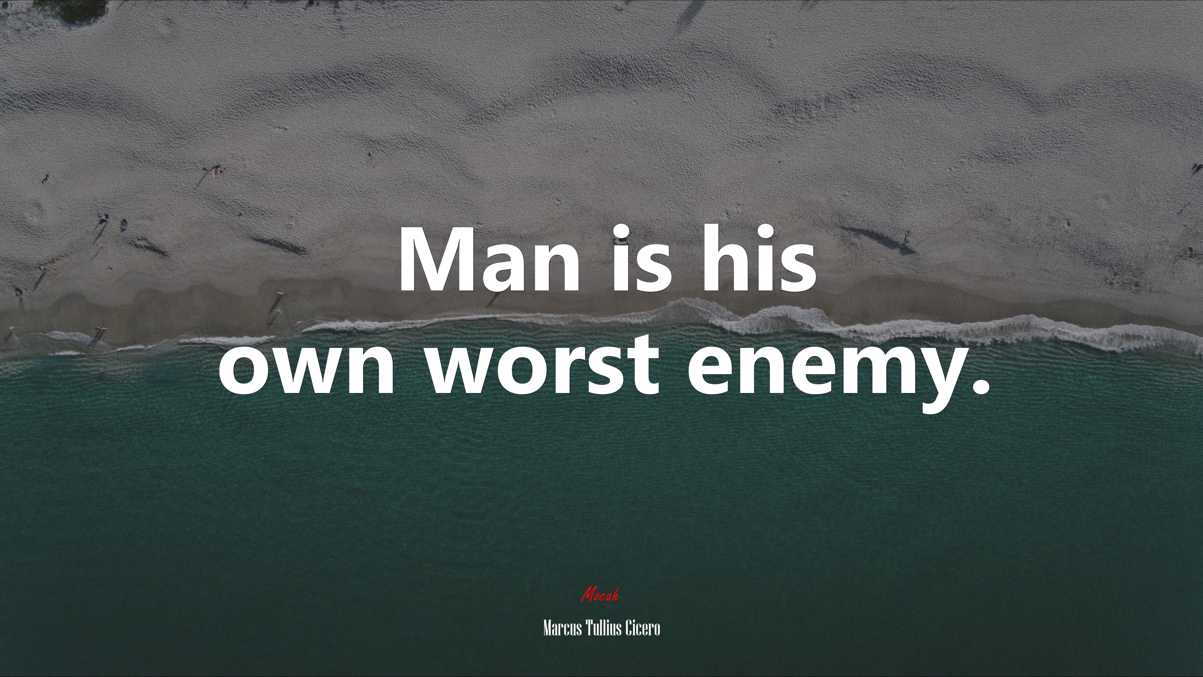 Man is his own worst enemy. | Marcus Tullius Cicero quote HD Wallpaper