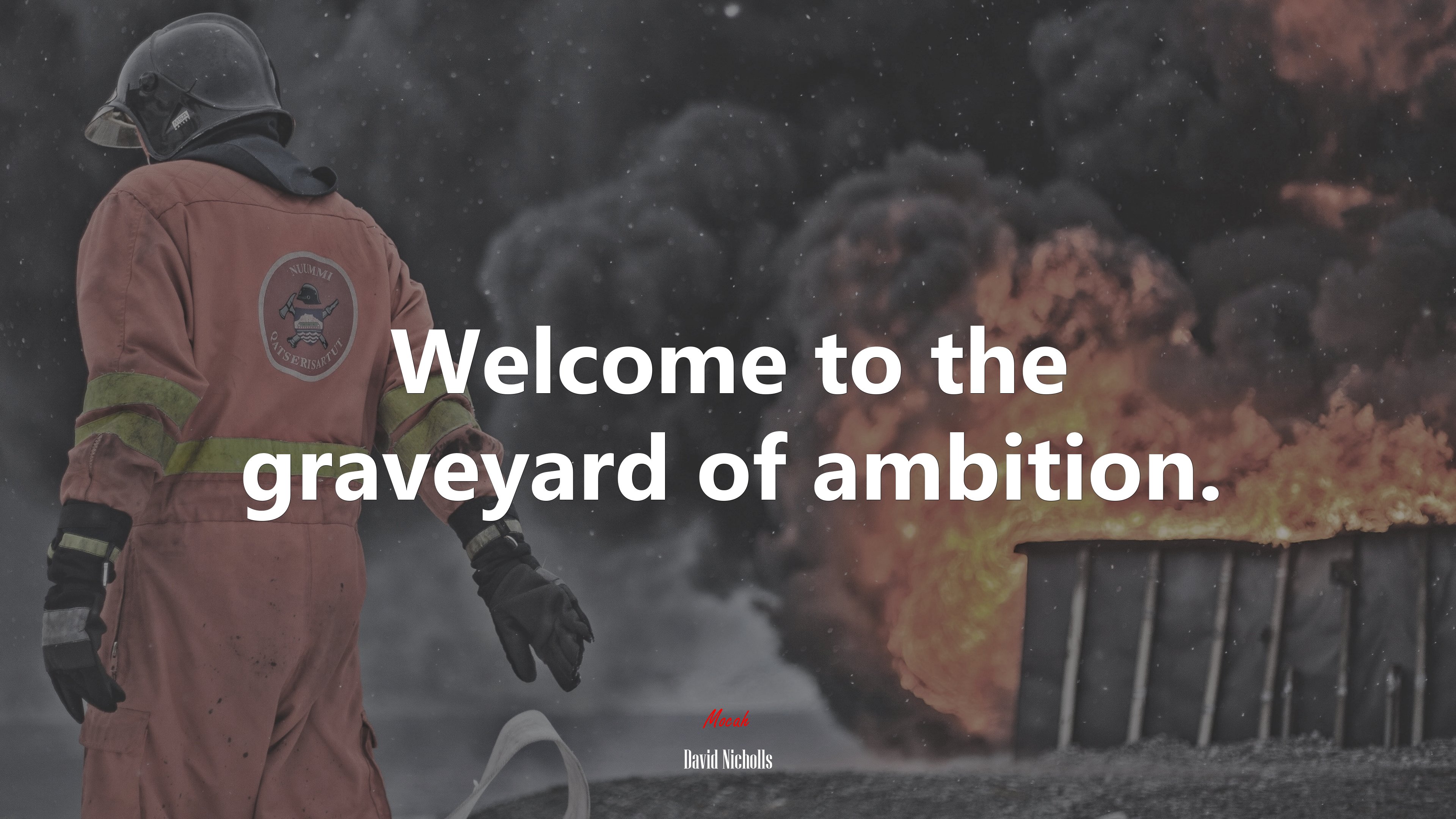 Welcome to the graveyard of ambition. | David Nicholls quote HD Wallpaper