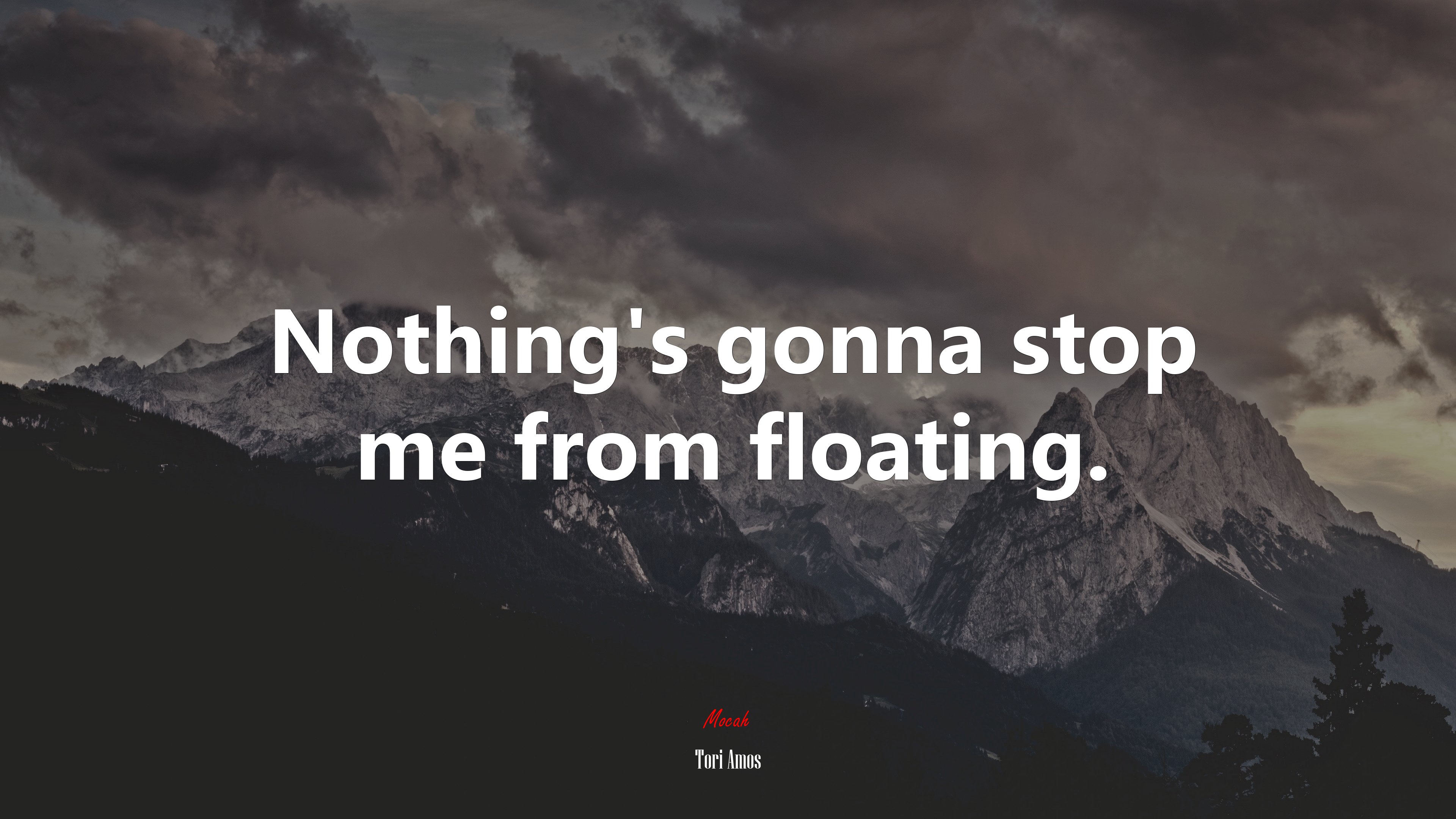 Nothing’s gonna stop me from floating. | Tori Amos quote HD Wallpaper