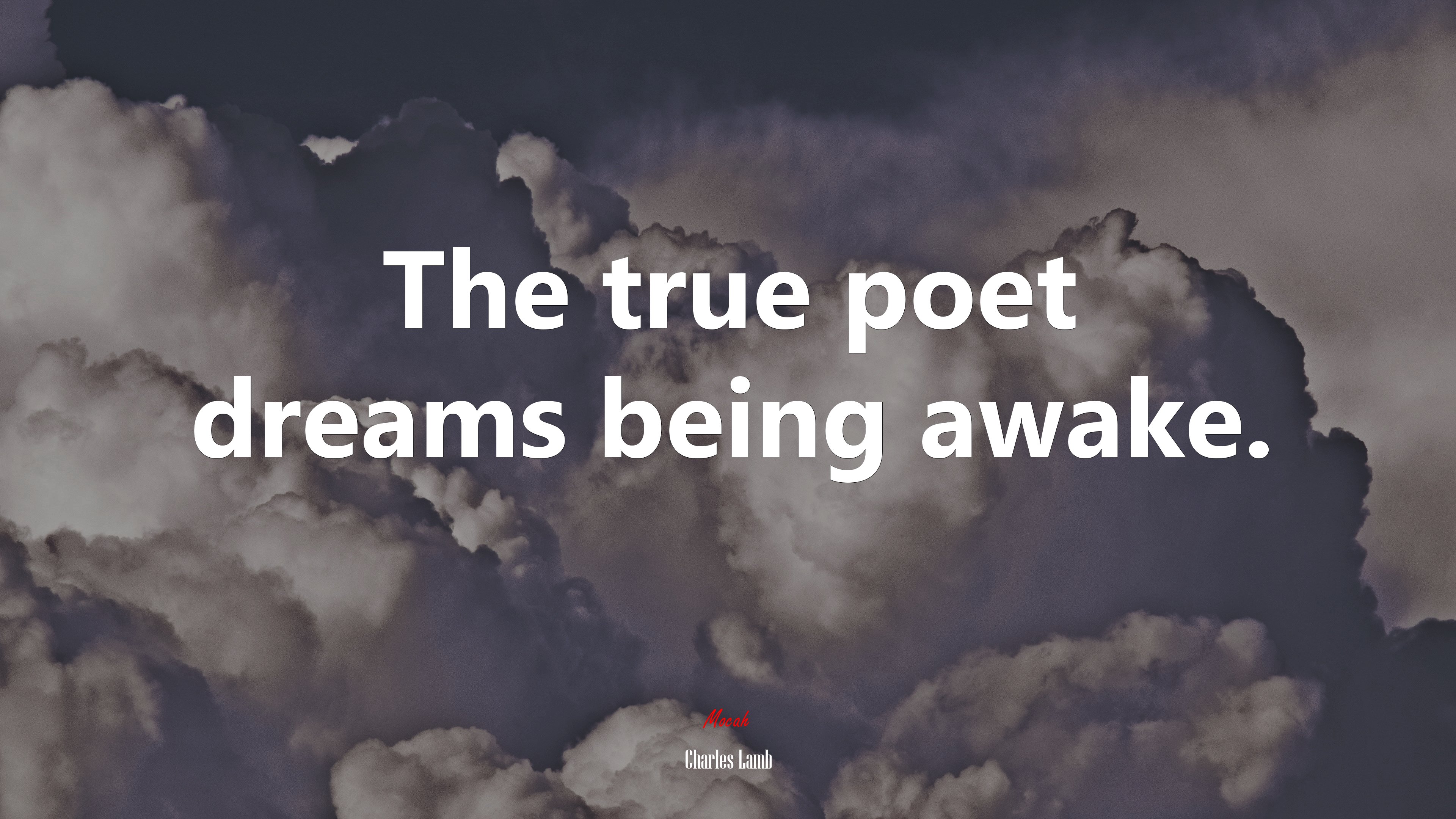 The true poet dreams being awake. | Charles Lamb quote HD Wallpaper